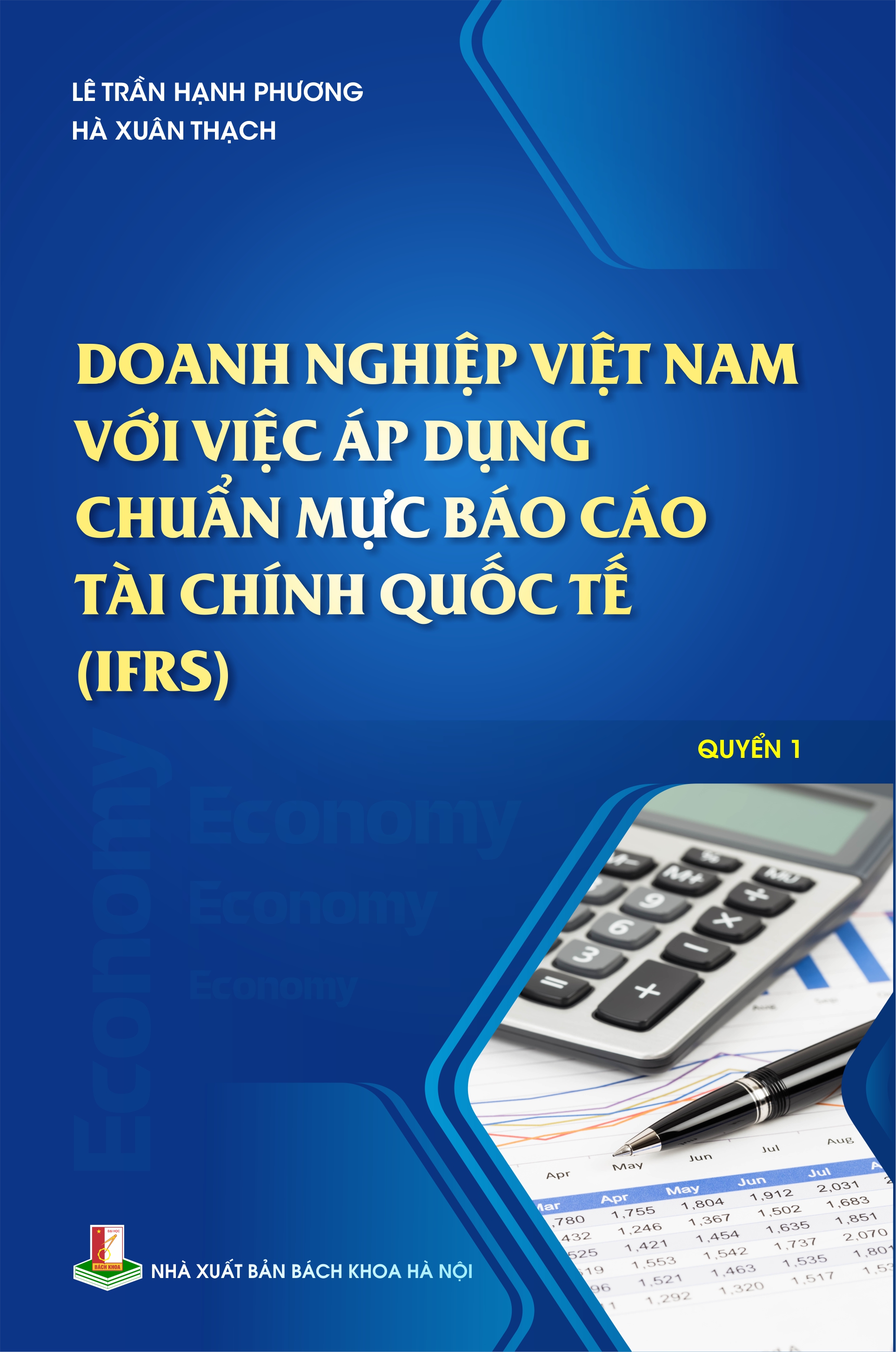 Doanh nghiệp Việt Nam với việc áp dụng chuẩn mực báo cáo tài chính quốc tế (IFRS) Quyển 1