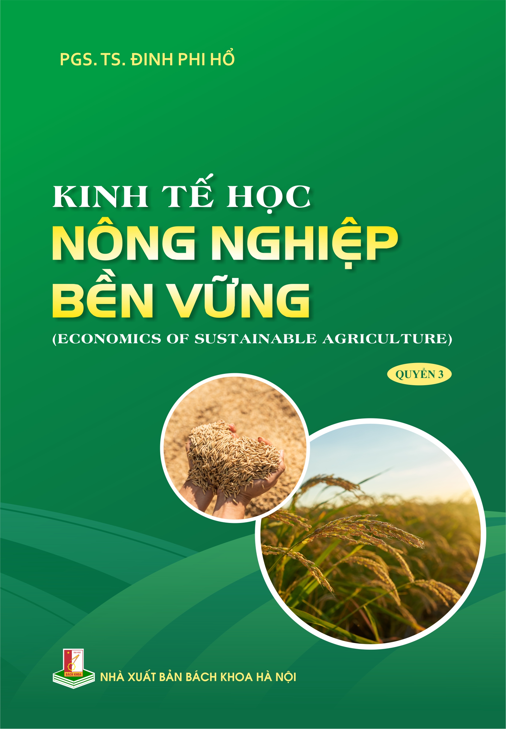 Kinh tế học nông nghiệp bền vững (Economics of Sustainable Agriculture) Quyển 3