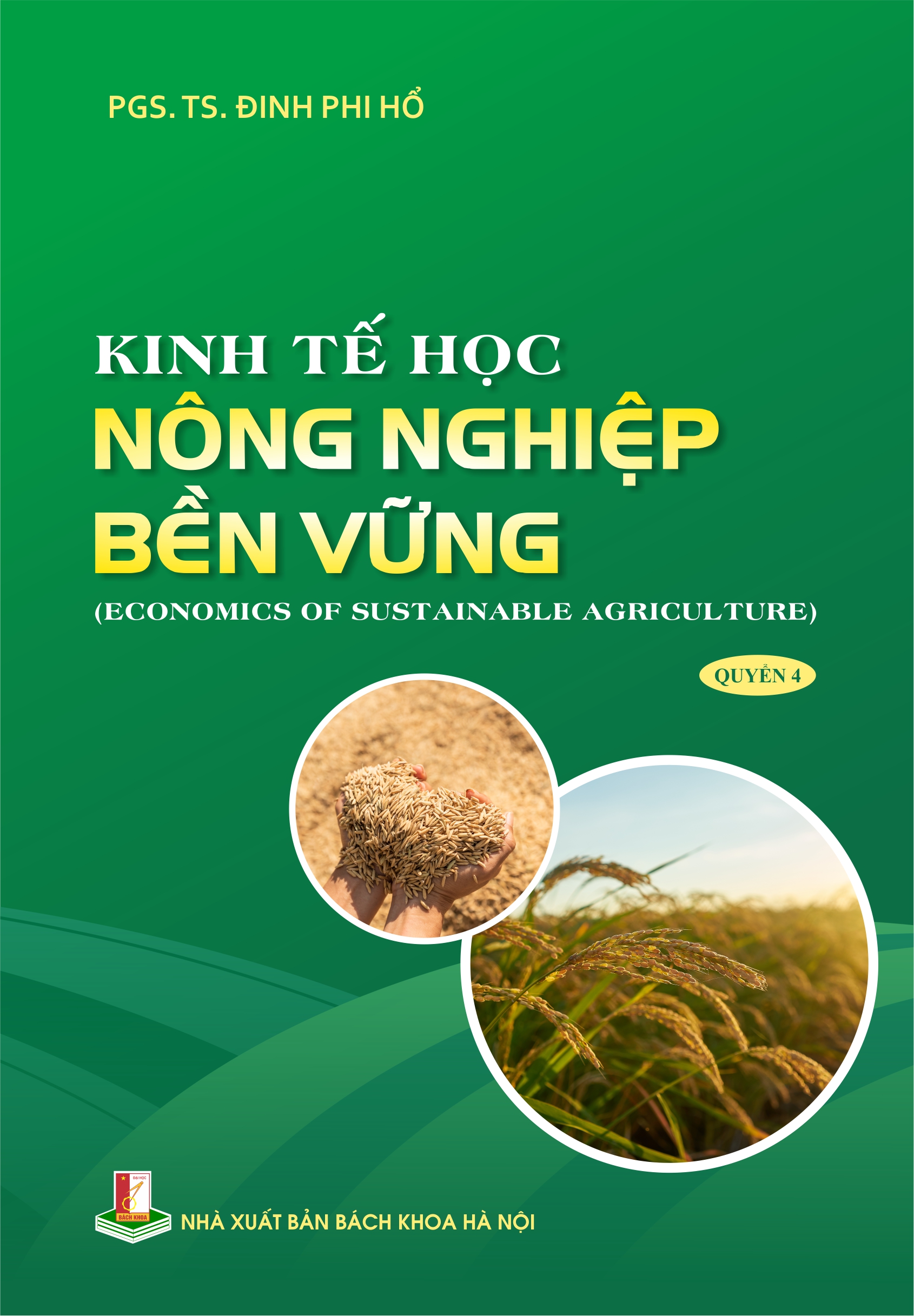 Kinh tế học nông nghiệp bền vững (Economics of Sustainable Agriculture) Quyển 4