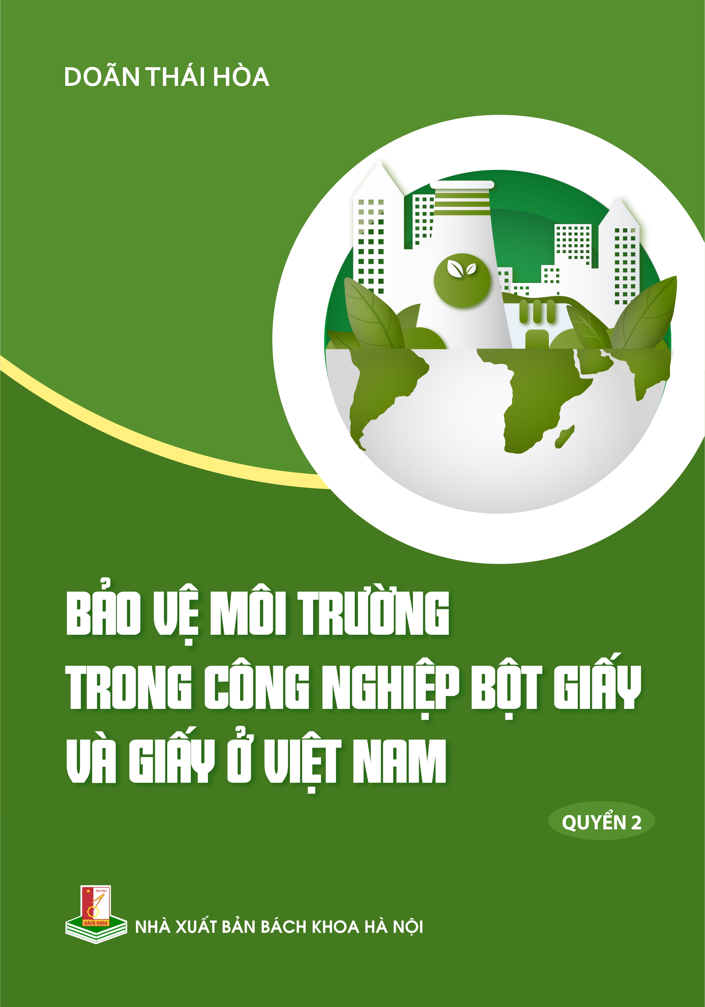 Bảo vệ môi trường trong công nghiệp bột giấy và giấy ở Việt Nam Quyển 2