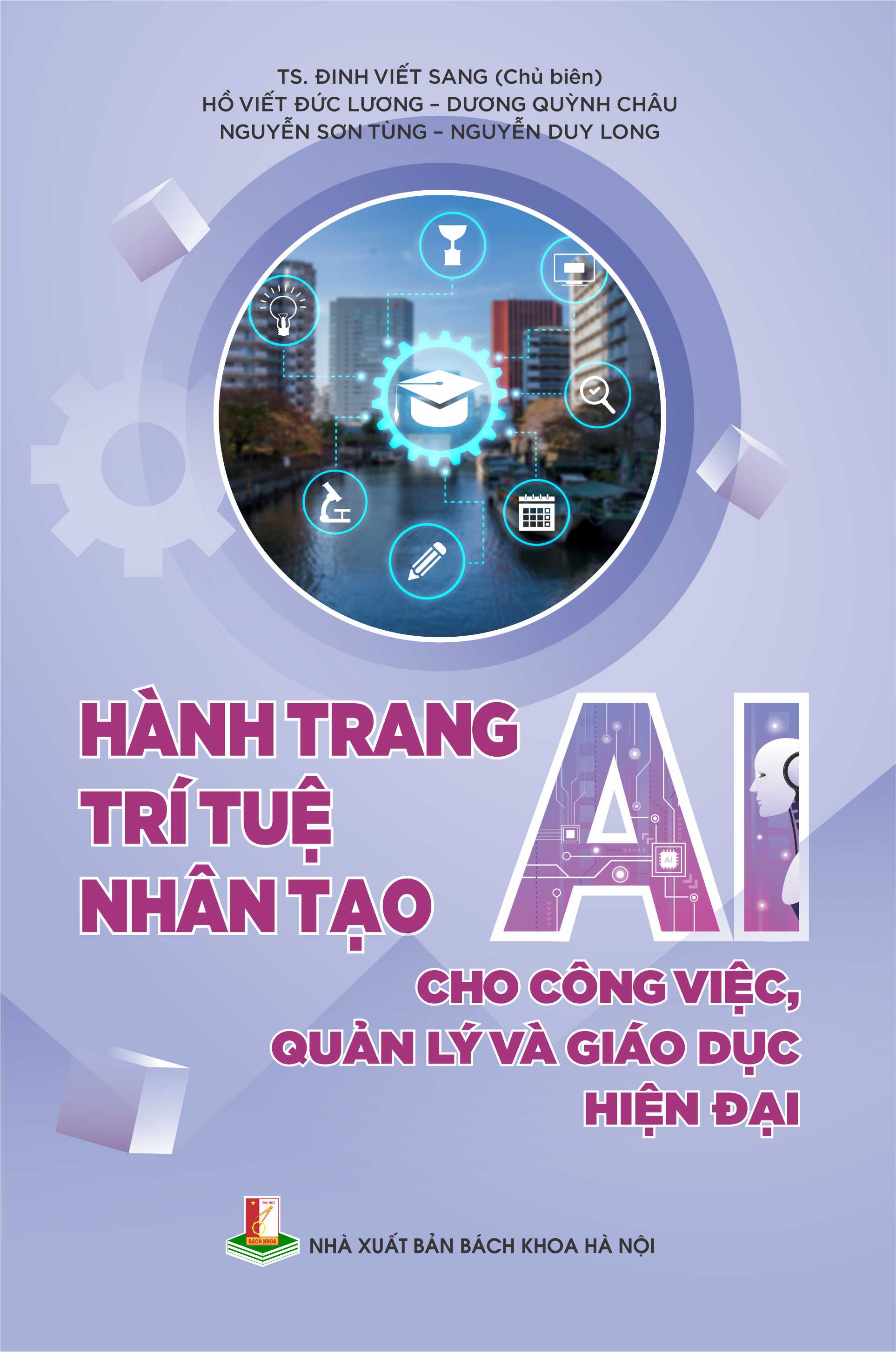 Hành trang AI - Trí tuệ nhân tạo cho công việc, quản lý và giáo dục hiện đại