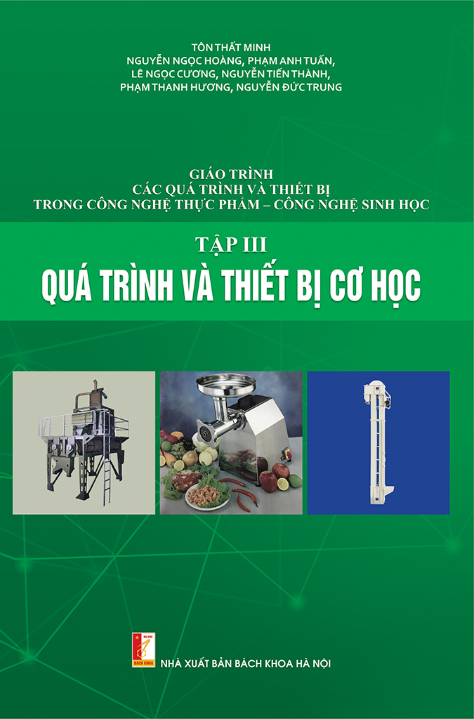 Giáo trình Các quá trình và thiết bị trong công nghệ thực phẩm -
 Công nghệ sinh học 