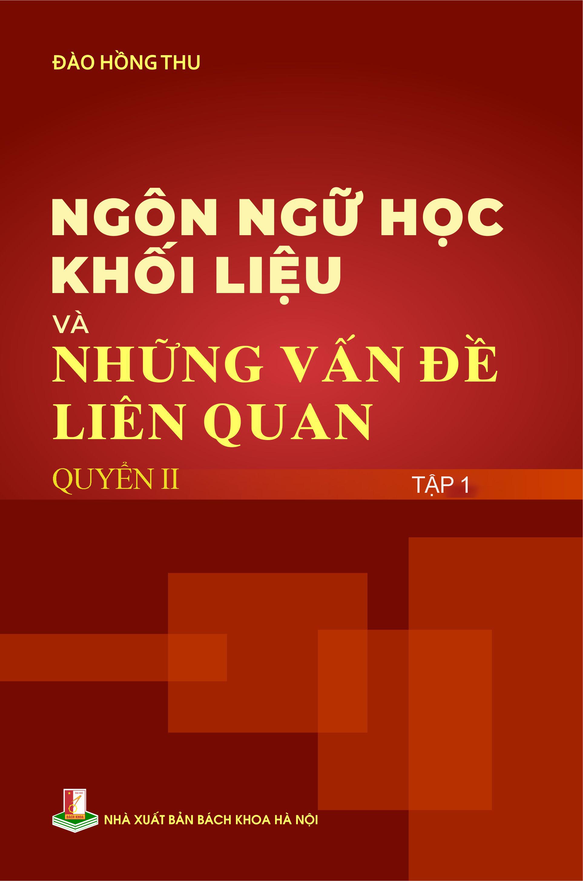 Ngôn ngữ học khối liệu và những vấn đề liên quan Quyển II Tập 1