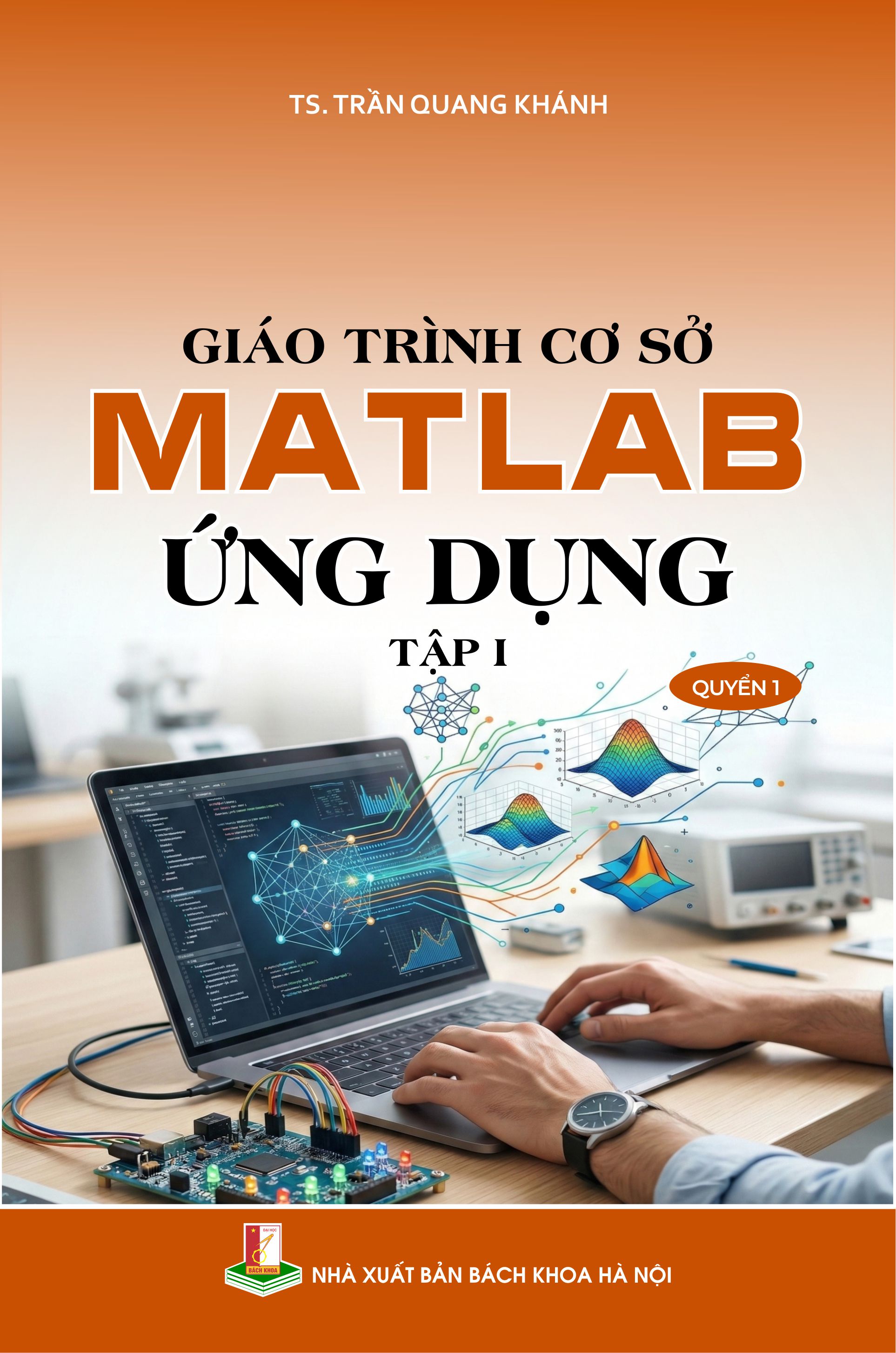 Giáo trình Cơ sở Matlab ứng dụng Tập 1 Quyển 1