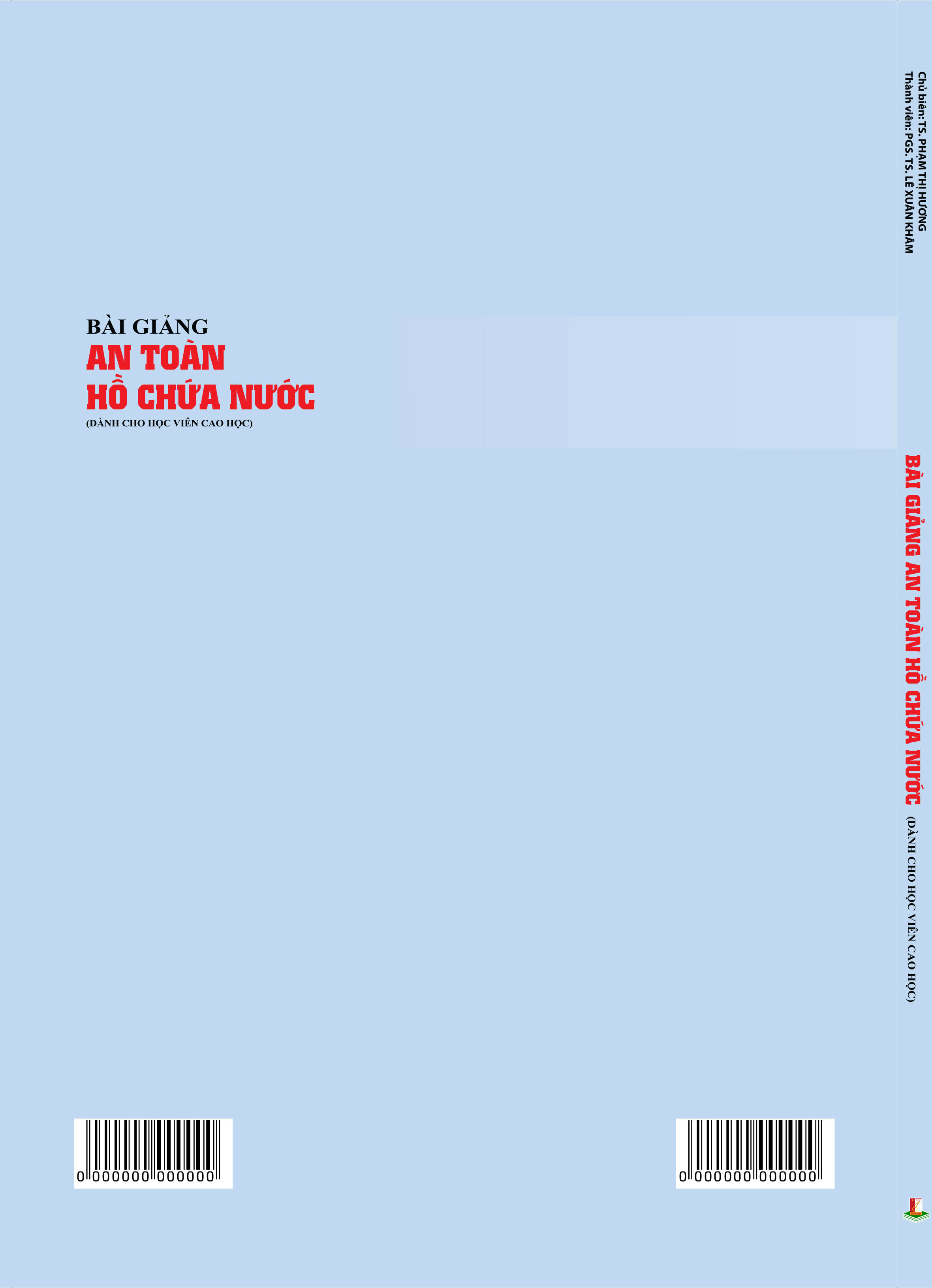 Bài giảng An toàn hồ chứa nước
(Dành cho học viên cao học)
