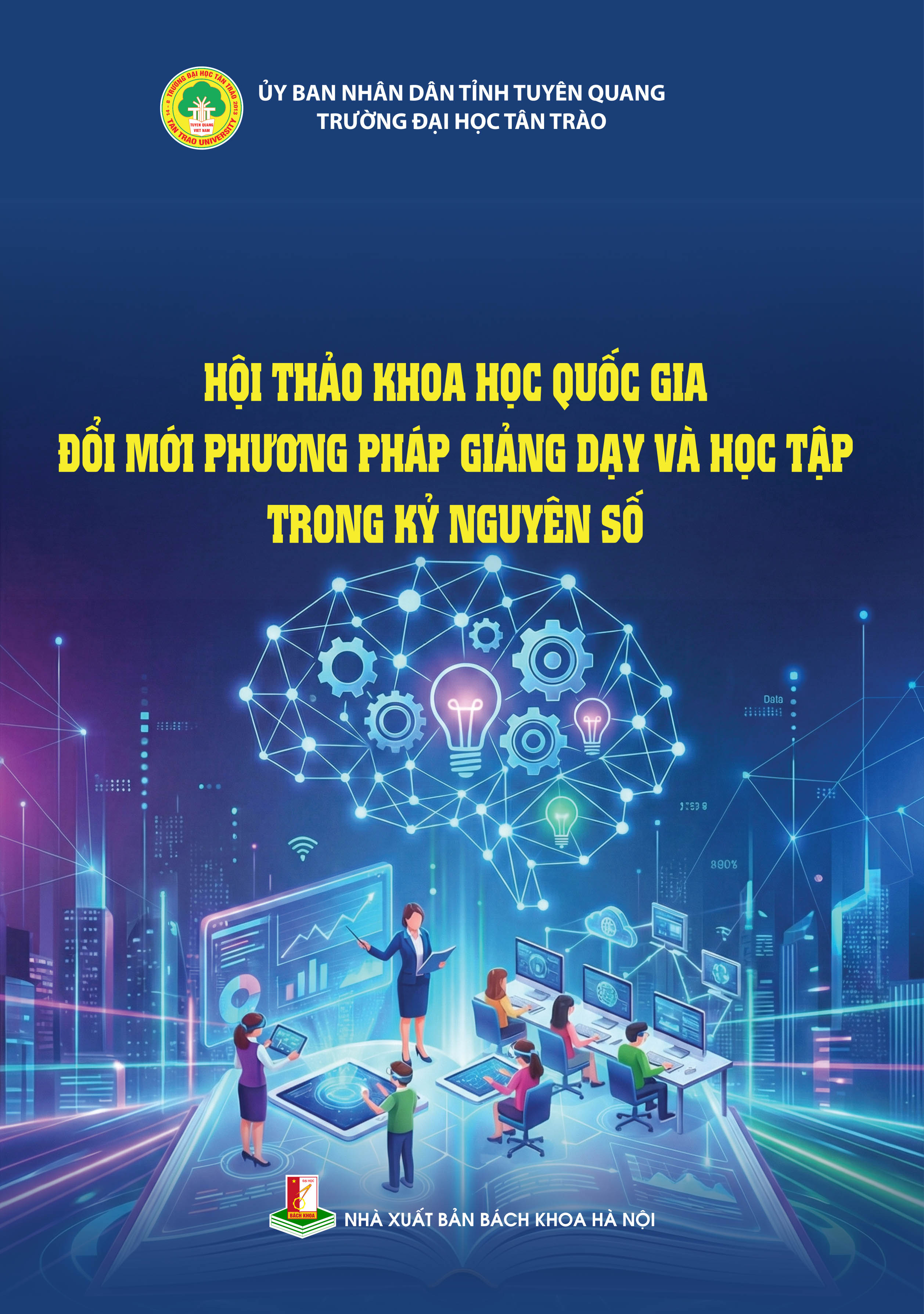 HỘI THẢO KHOA HỌC QUỐC GIA ĐỔI MỚI PHƯƠNG PHÁP GIẢNG DẠY VÀ HỌC TẬP TRONG KỶ NGUYÊN SỐ