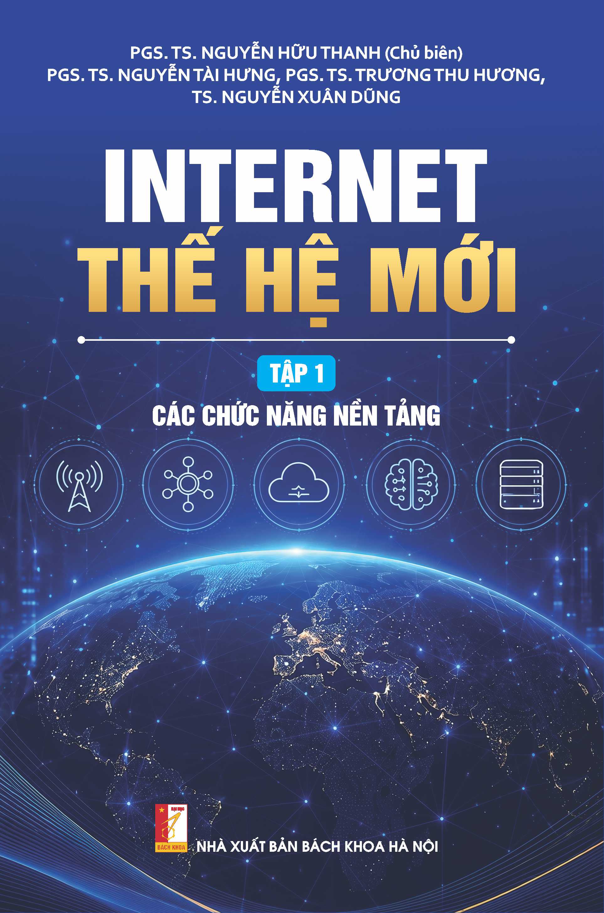 Internet thế hệ mới Tập 1 - Các chức năng nền tảng