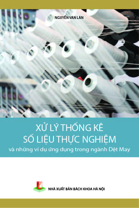 Xử lý thống kê số liệu thực nghiệm và những ví dụ ứng dụng trong ngành Dệt may