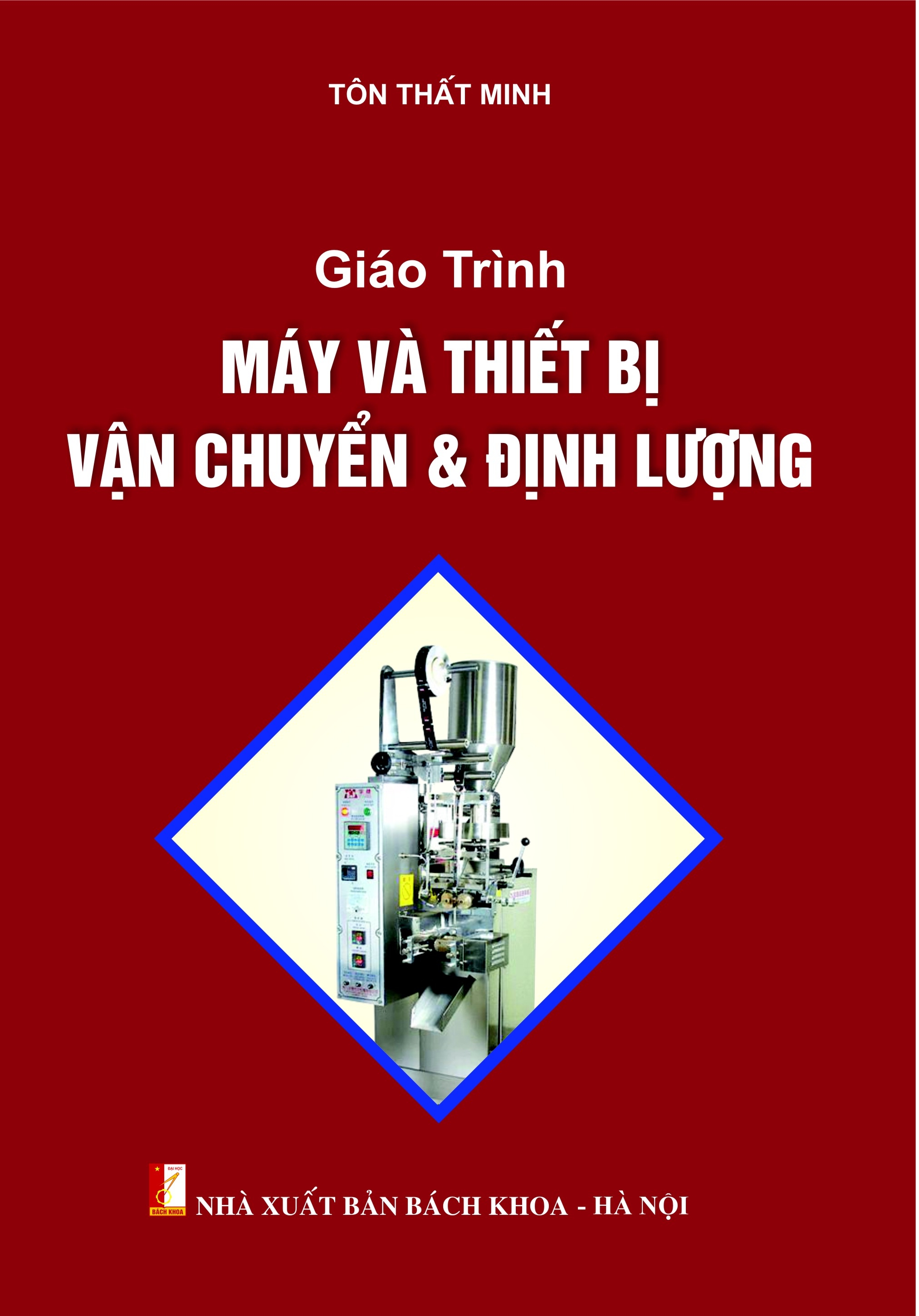 Giáo trình Máy và thiết bị vận chuyển và định lượng