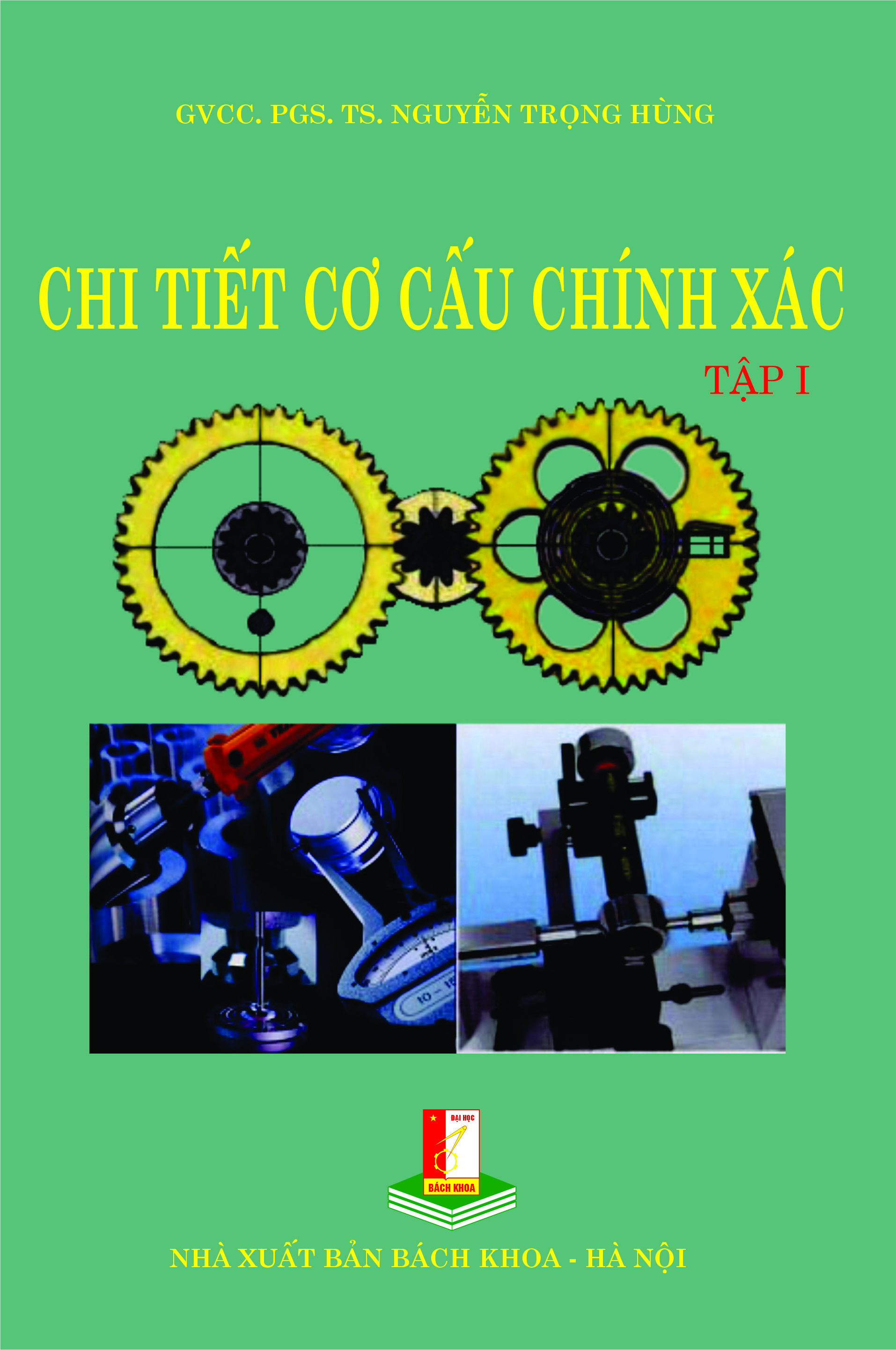 Chi tiết cơ cấu chính xác Tập 1