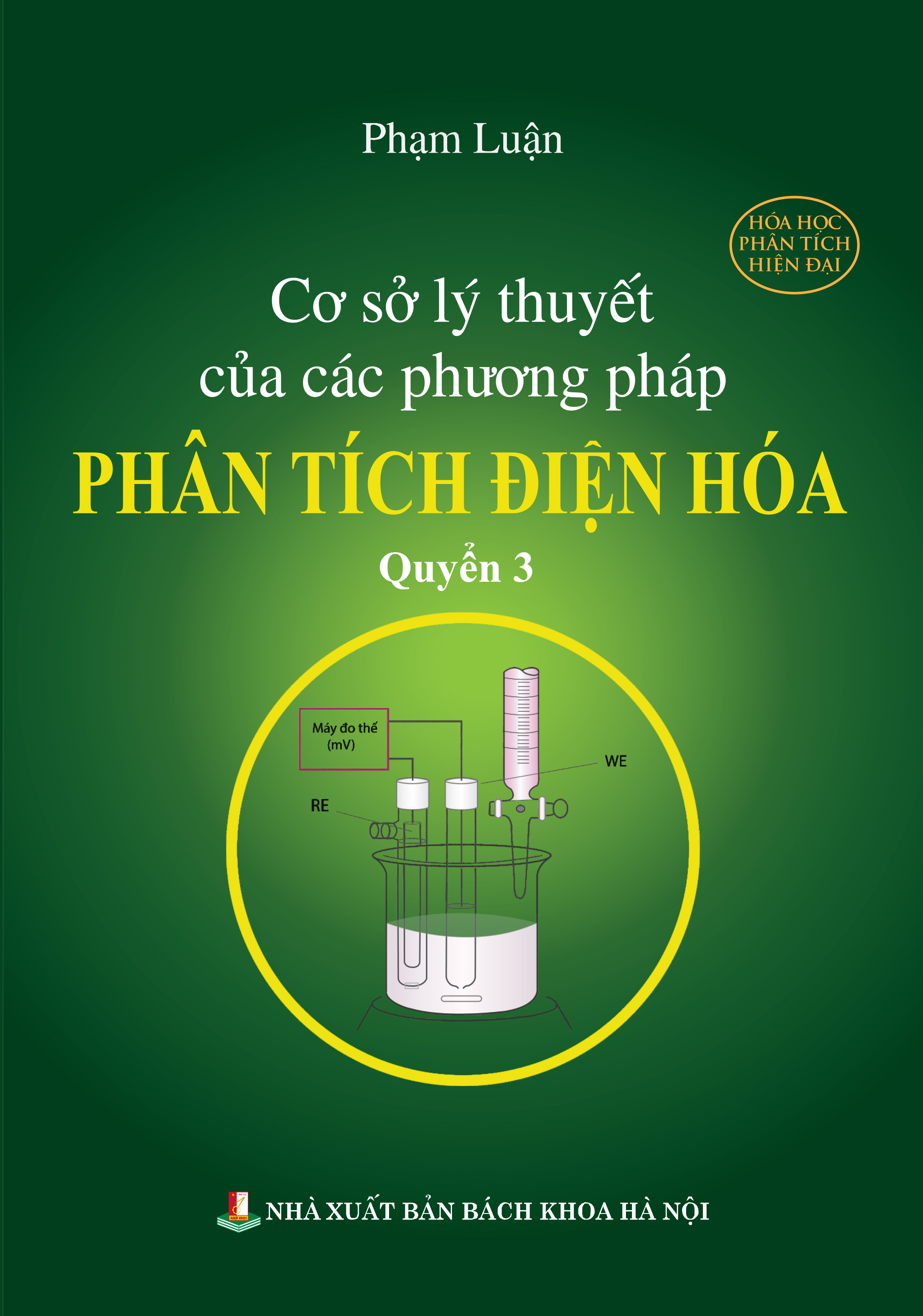 Cơ sở lý thuyết của các phương pháp phân tích điện hóa Quyển 3