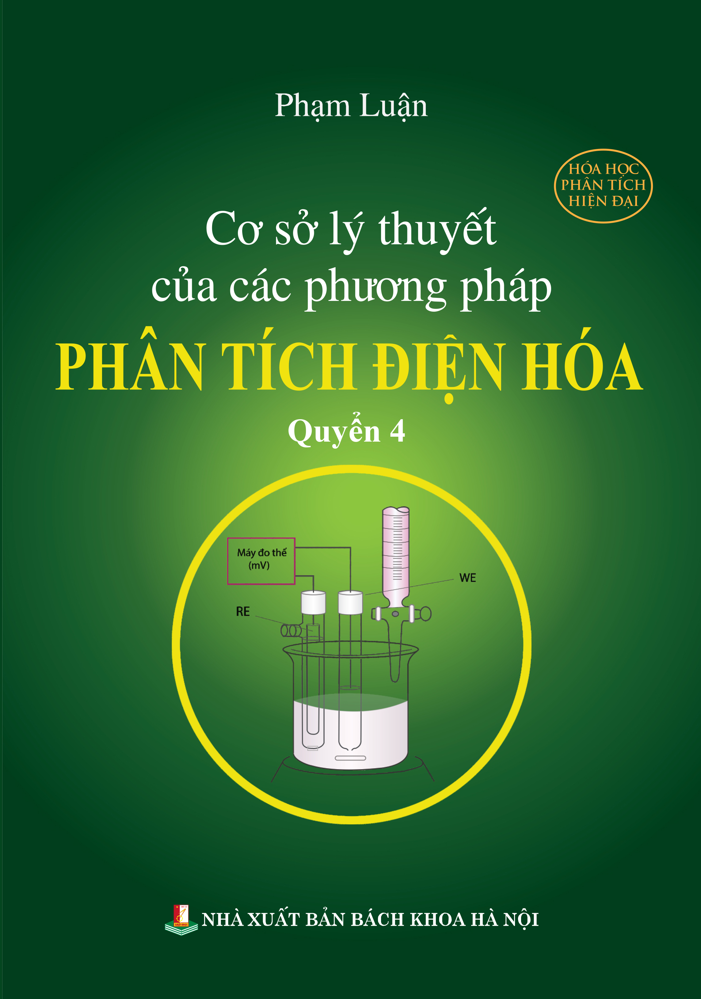 Cơ sở lý thuyết của các phương pháp phân tích điện hóa Quyển 4