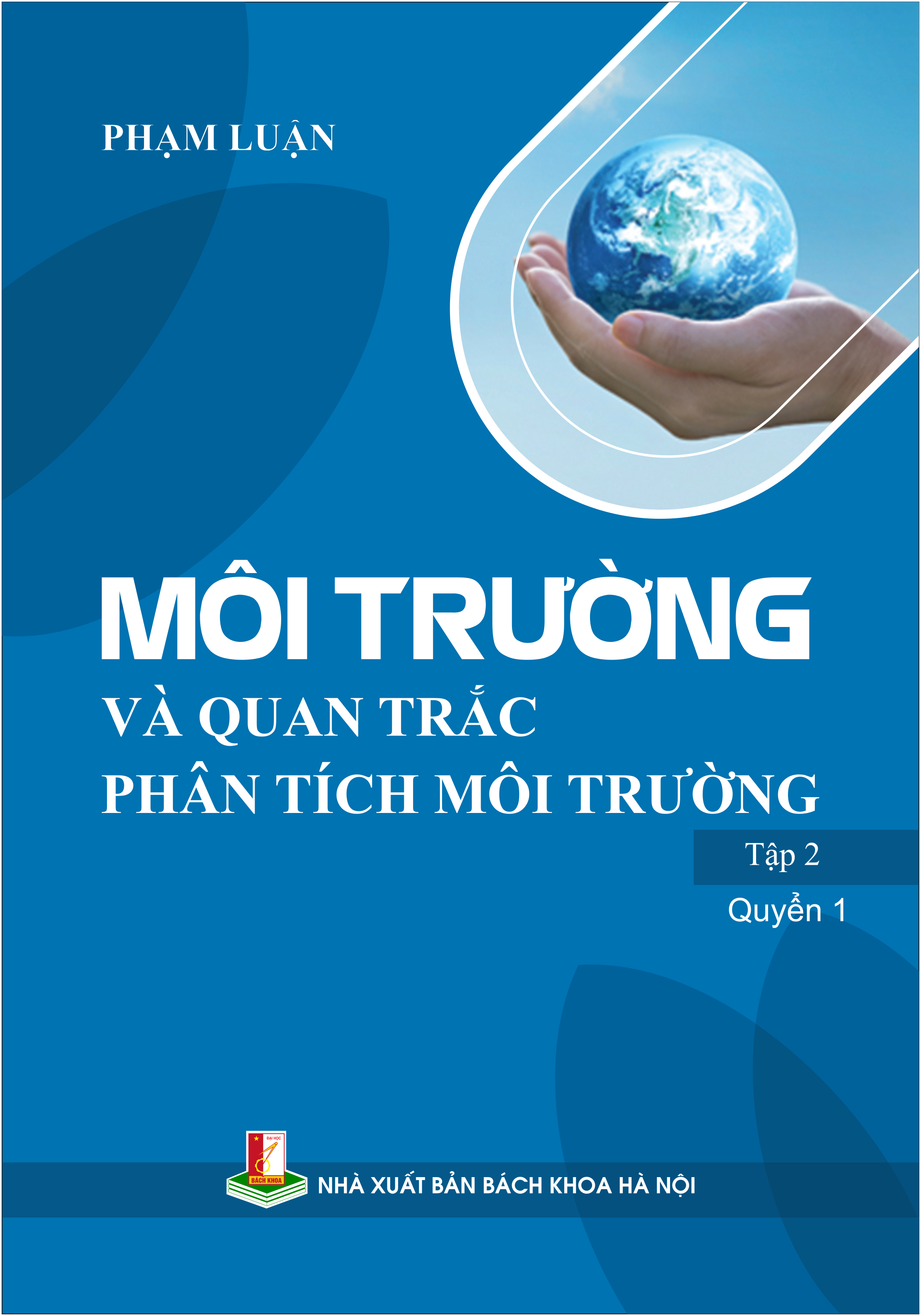 Môi trường và quan trắc phân tích môi trường Tập 2 Quyển 1