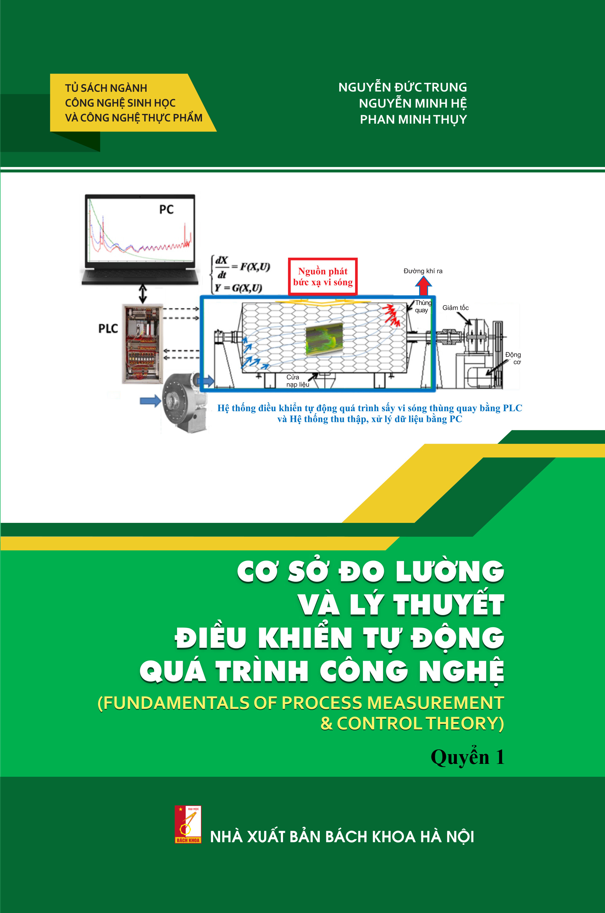 Cơ sở đo lường và lý thuyết điều khiển tự động quá trình công nghệ Quyển 1