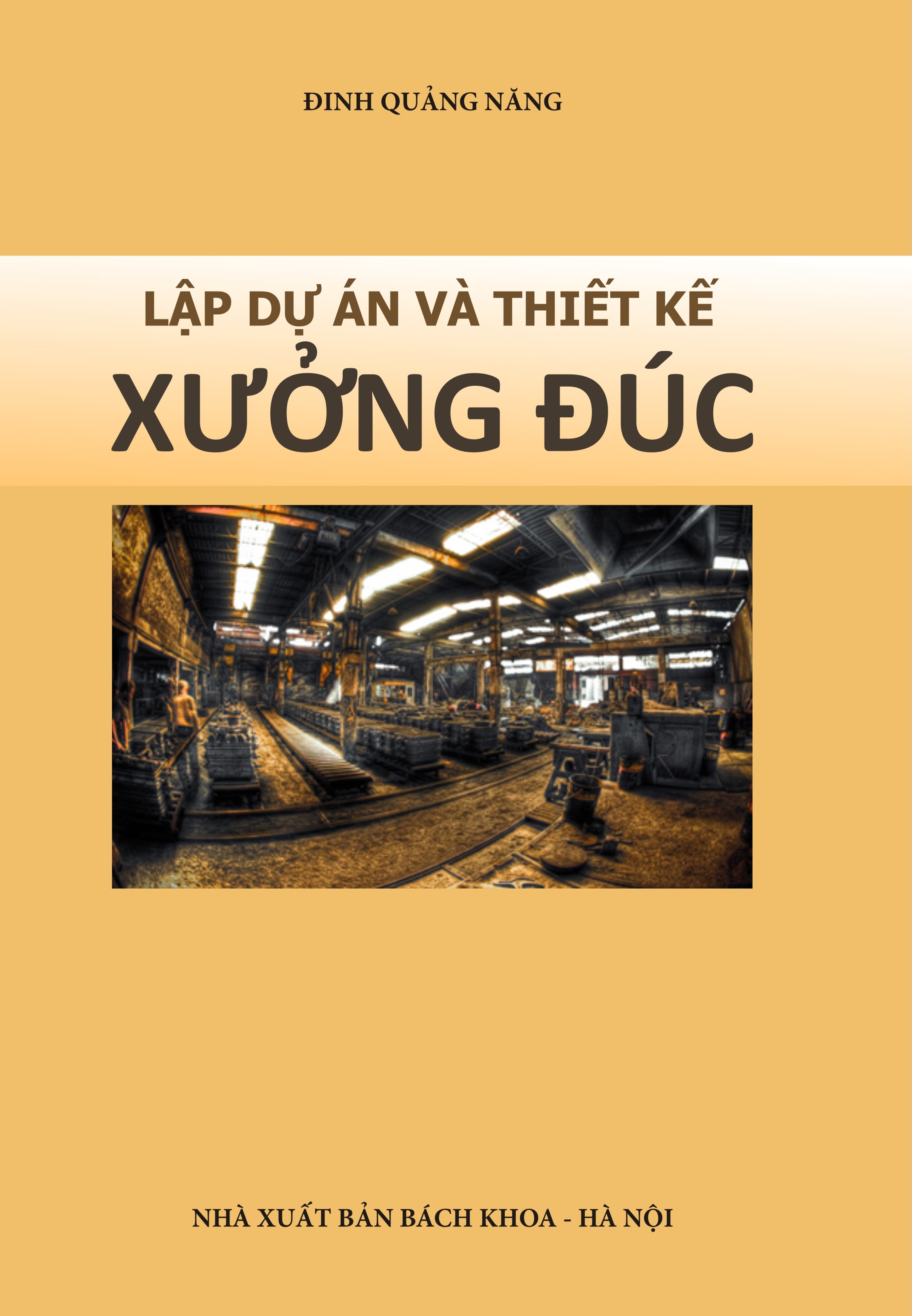 Lập dự án và thiết kế xưởng đúc