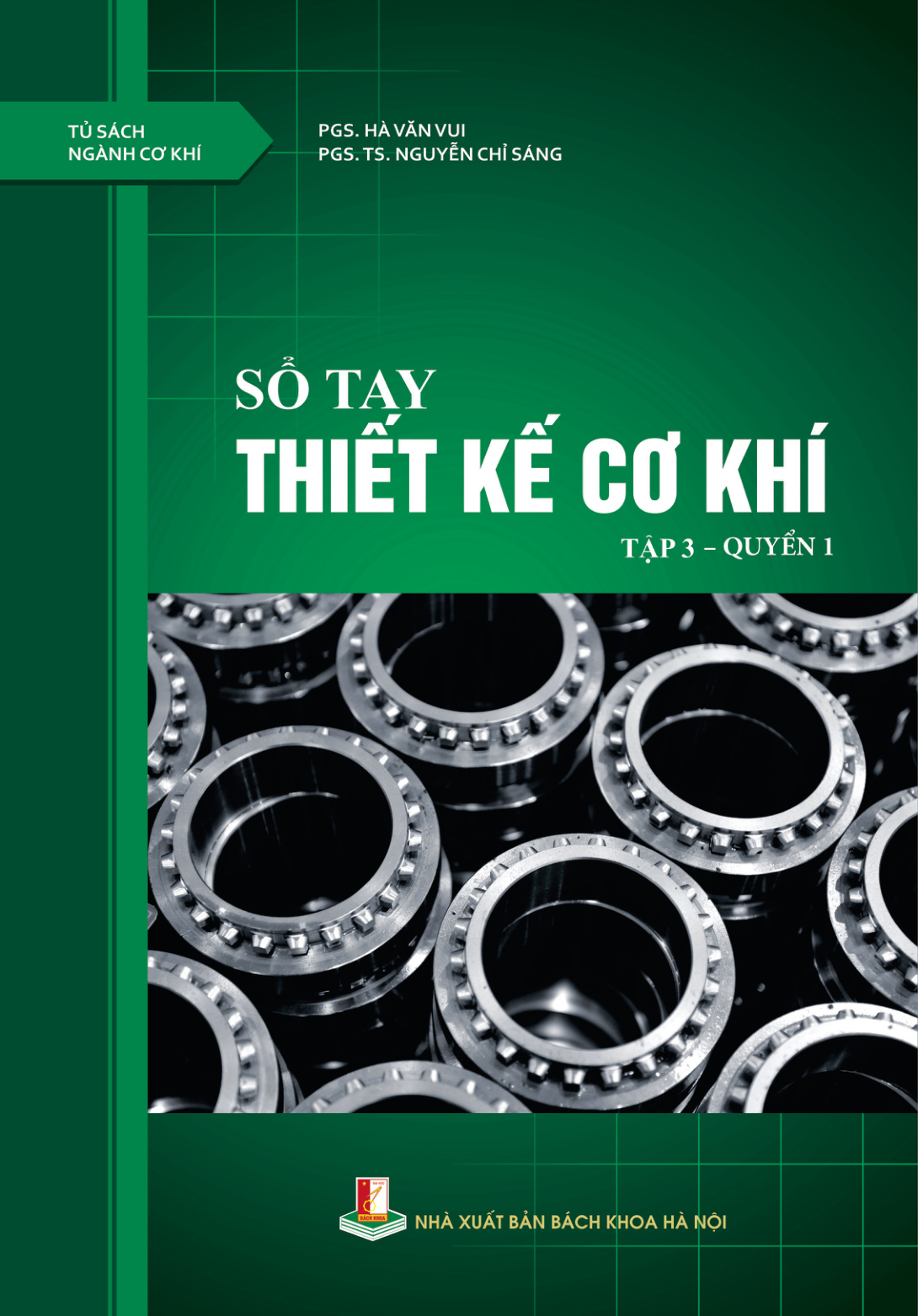 Sổ tay thiết kế cơ khí Tập 3 Quyển 1
