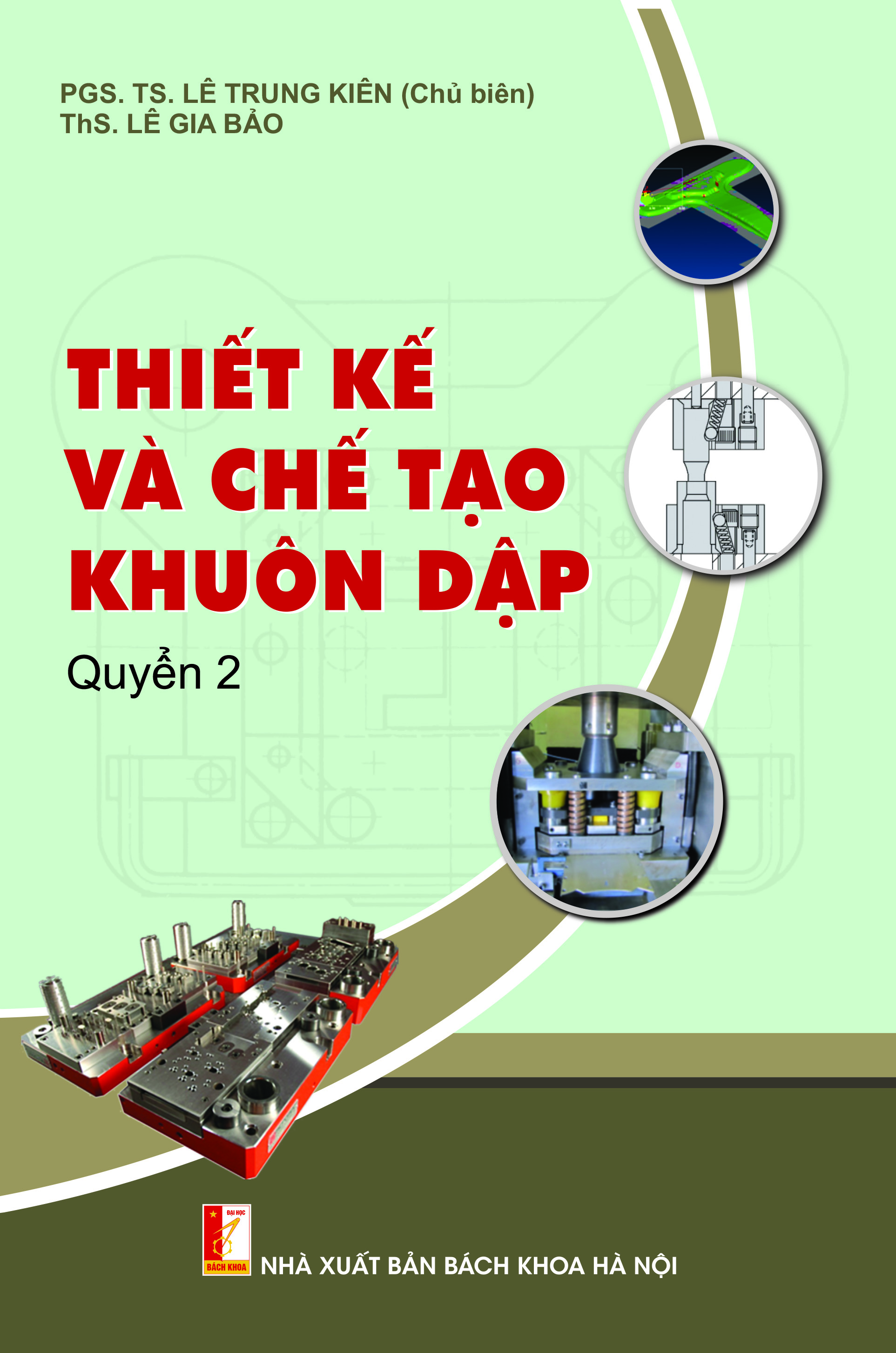 Thiết kế và chế tạo khuôn dập Quyển 2