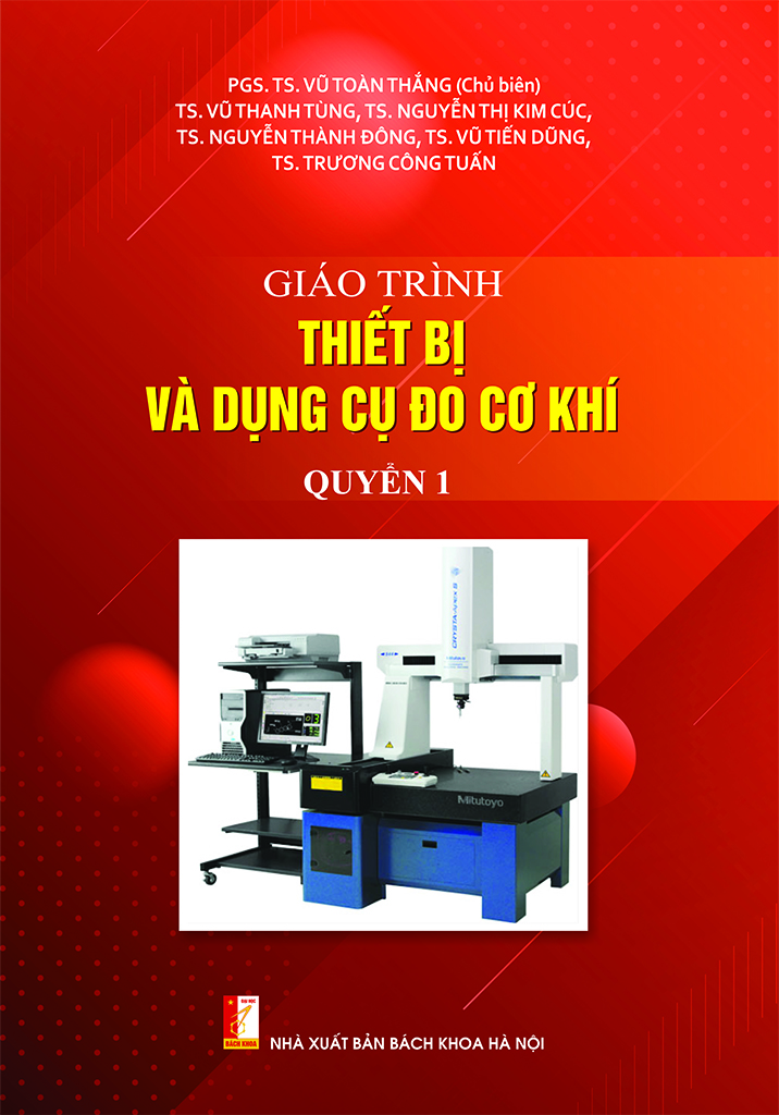 Giáo trình Thiết bị và dụng cụ đo cơ khí Quyển 1