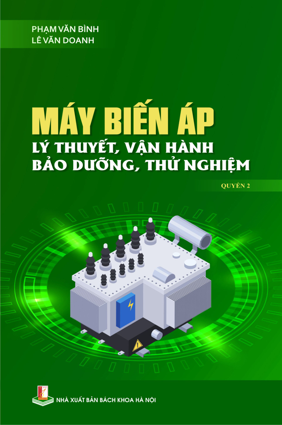 Máy biến áp - Lý thuyết, vận hành, bảo dưỡng, thử nghiệm Quyển 2