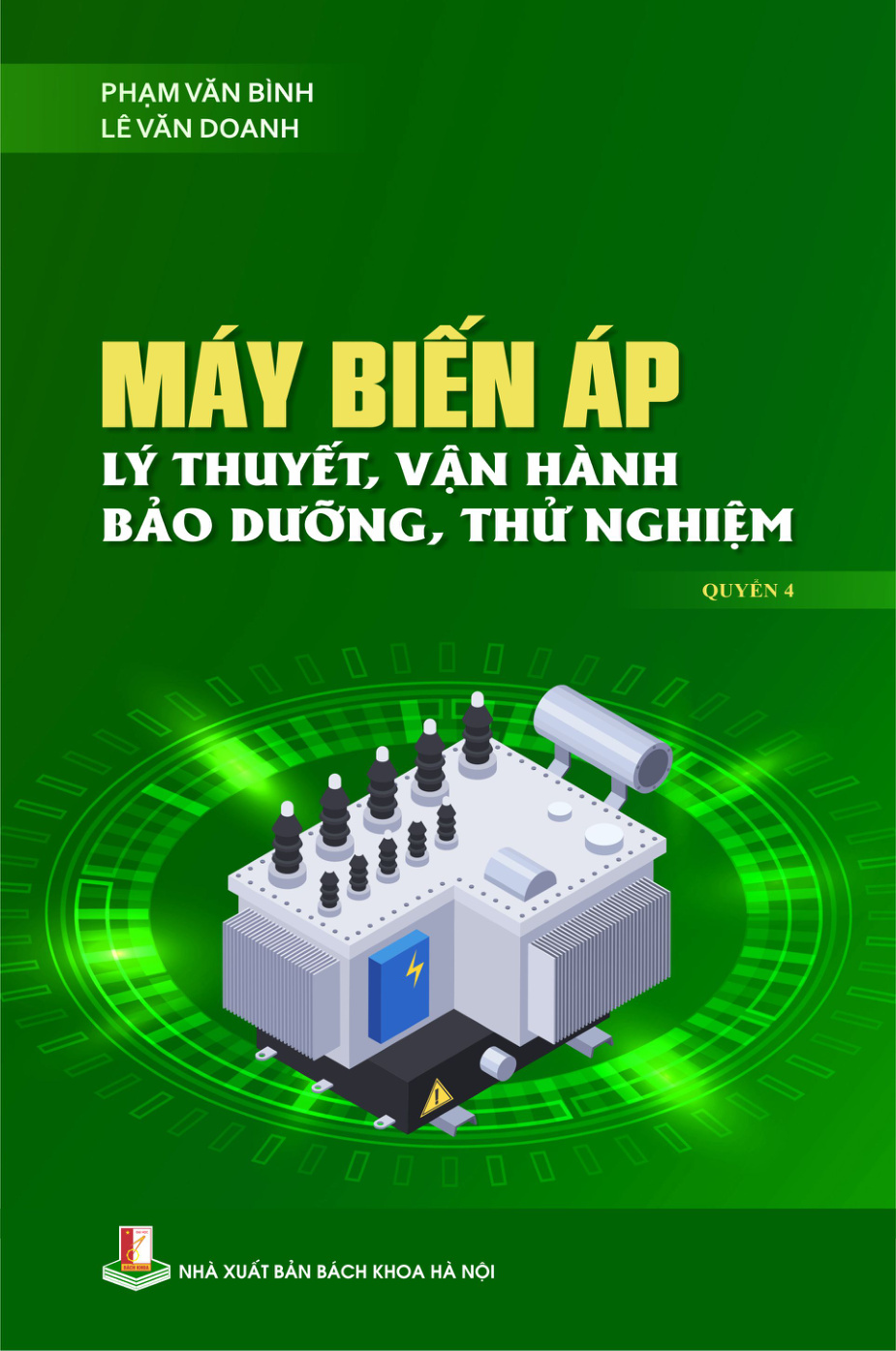 Máy biến áp - Lý thuyết, vận hành, bảo dưỡng, thử nghiệm Quyển 4