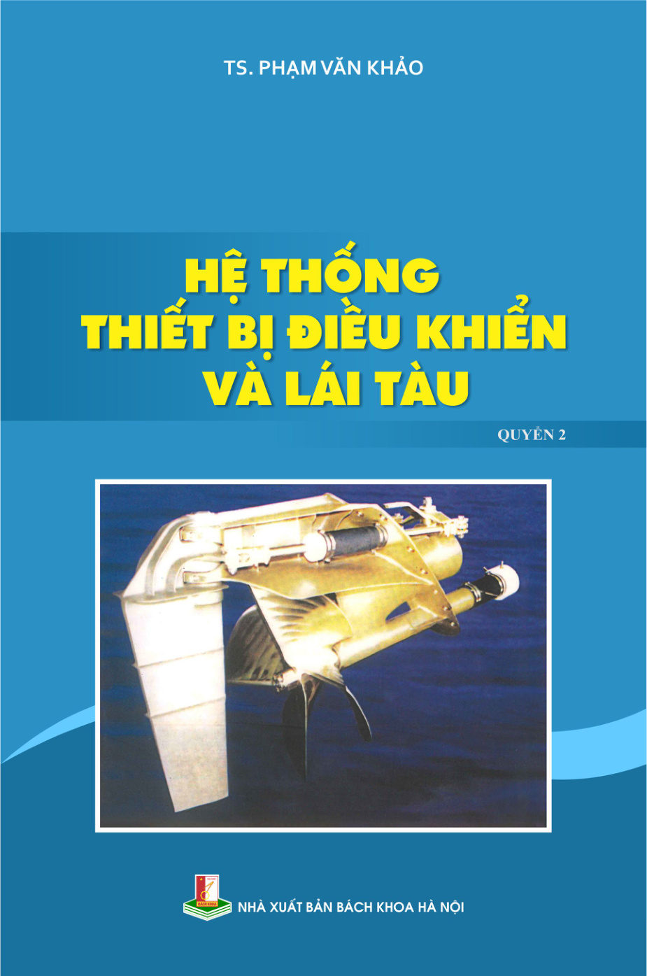 Hệ thống thiết bị điều khiển và lái tàu Quyển 2