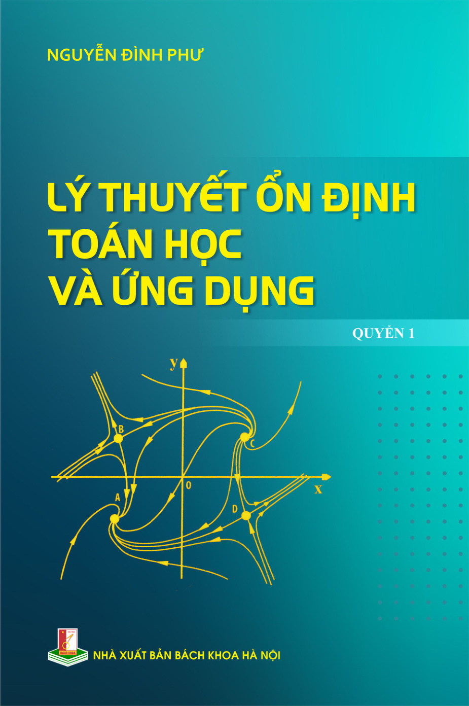 Lý thuyết ổn định toán học và ứng dụng Quyển 1