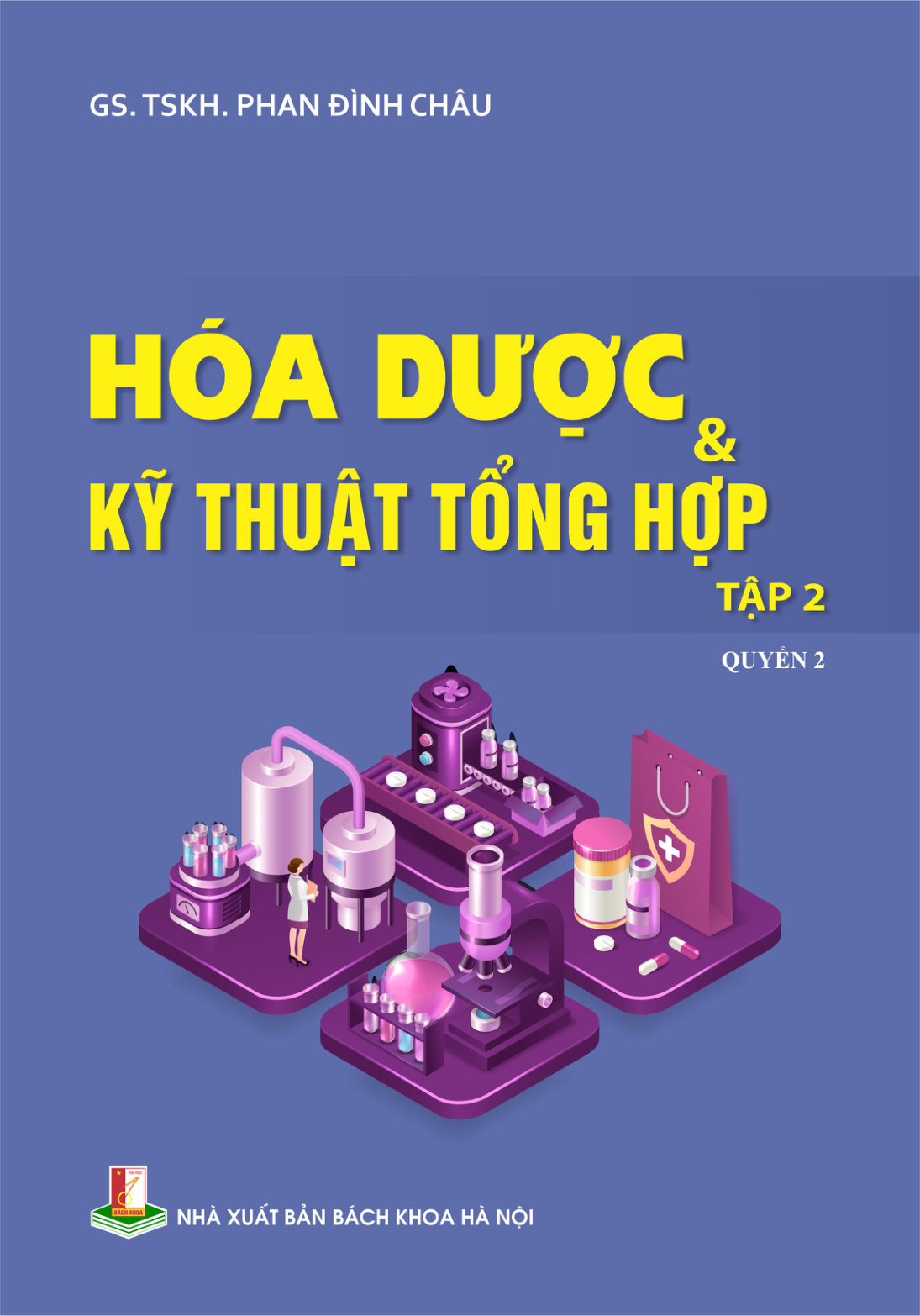 Hóa dược & kỹ thuật tổng hợp tập 2 Quyển 2