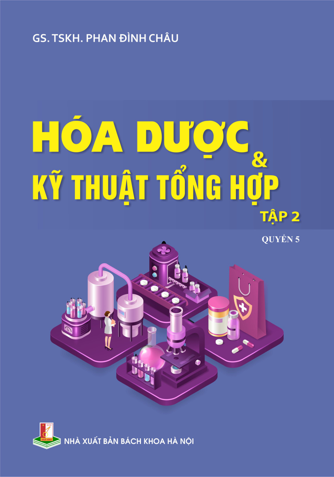 Hóa dược & kỹ thuật tổng hợp tập 2 Quyển 5