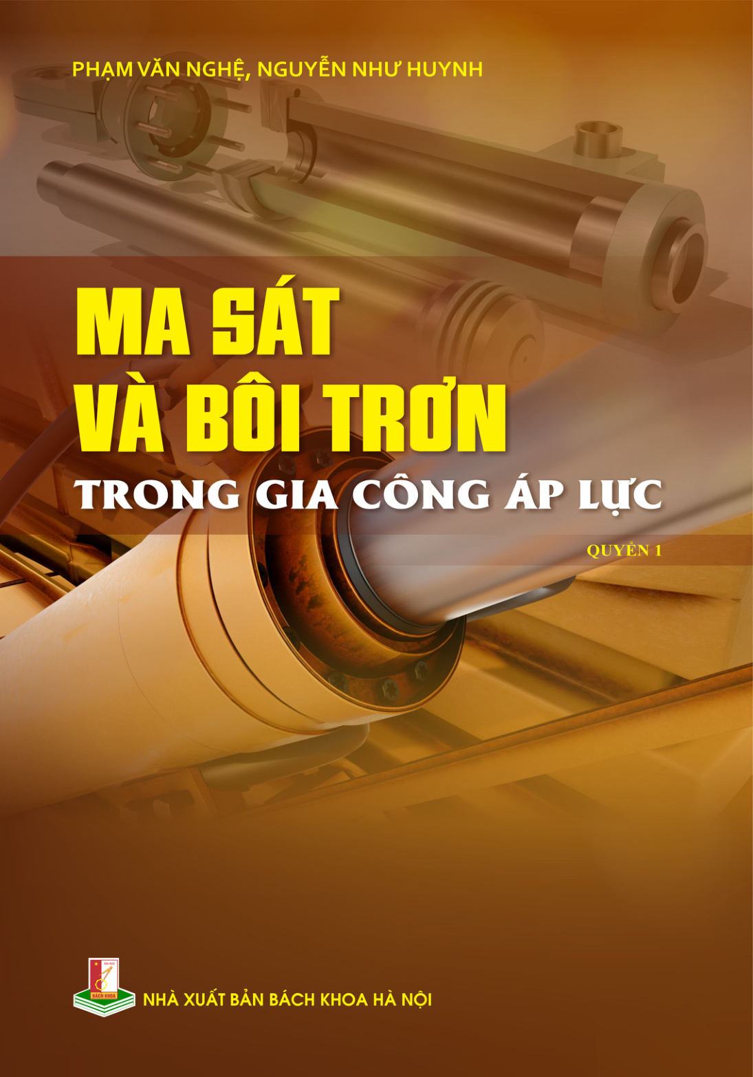 Ma sát và bôi trơn trong gia công áp lực Quyển 1