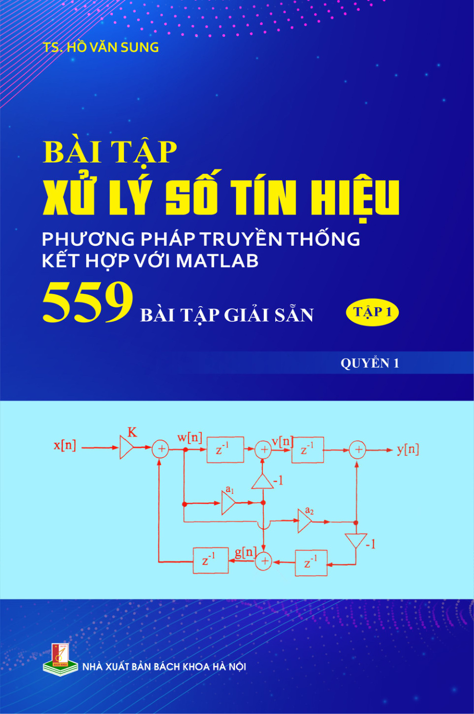 Bài tập xử lý số tín hiệu Tập I Quyển 1