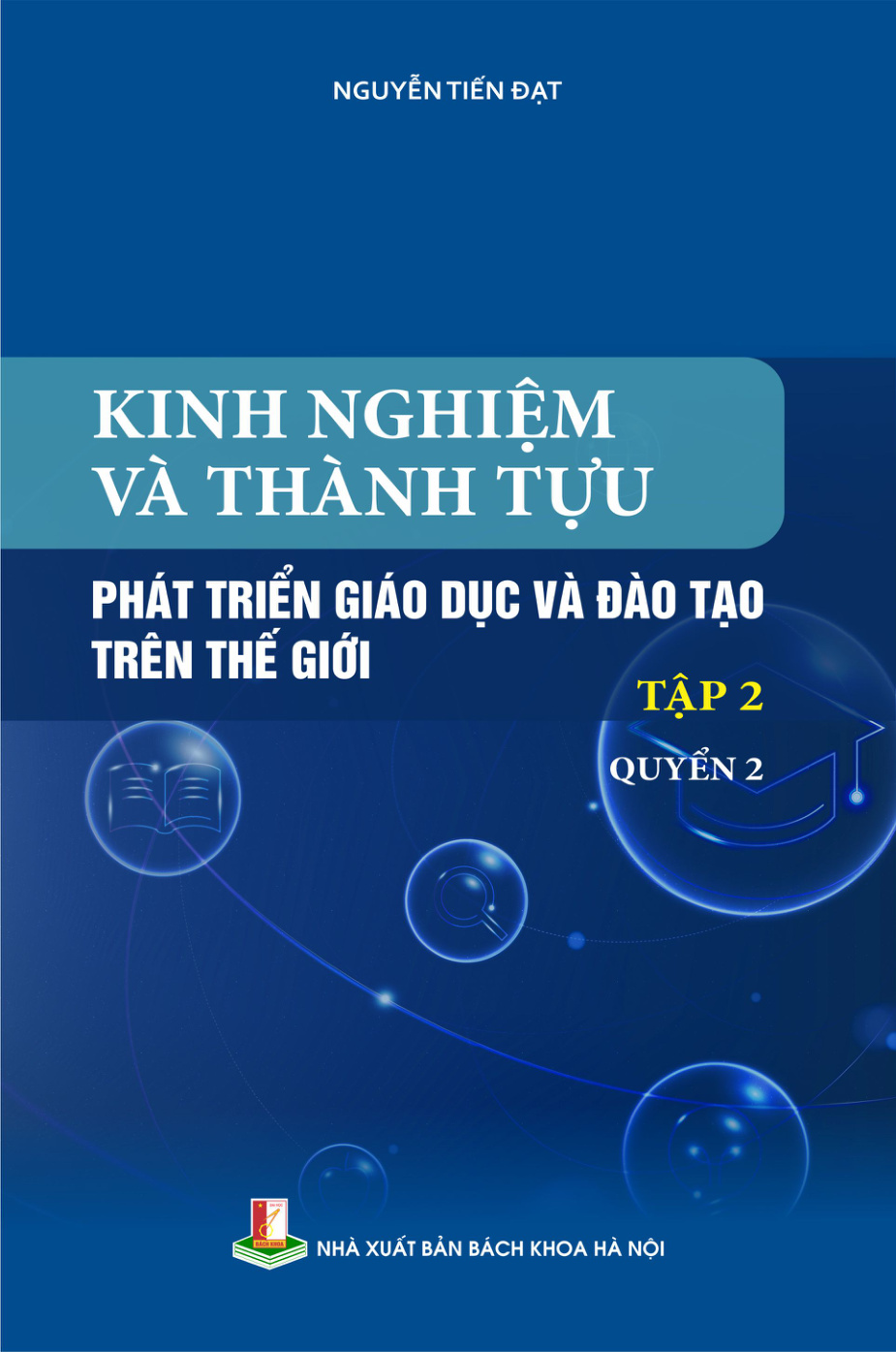 Kinh nghiệm và thành tựu phát triển giáo dục và đào tạo trên thế giới Tập 2 Quyển 2