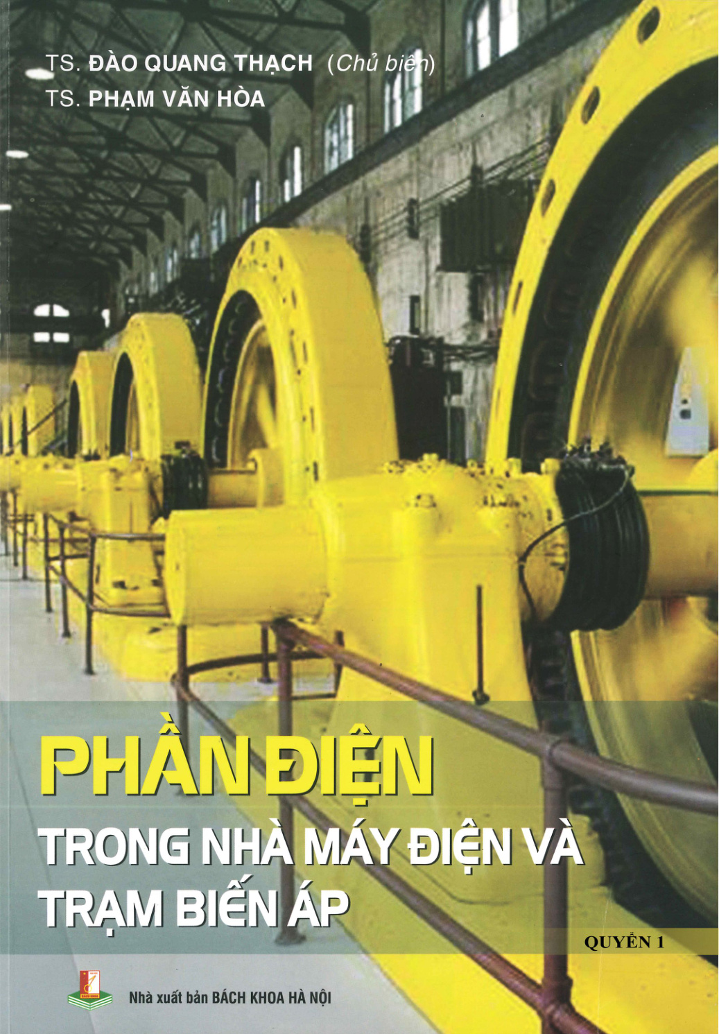 Phần Điện trong nhà máy điện và trạm biến áp Quyển 1