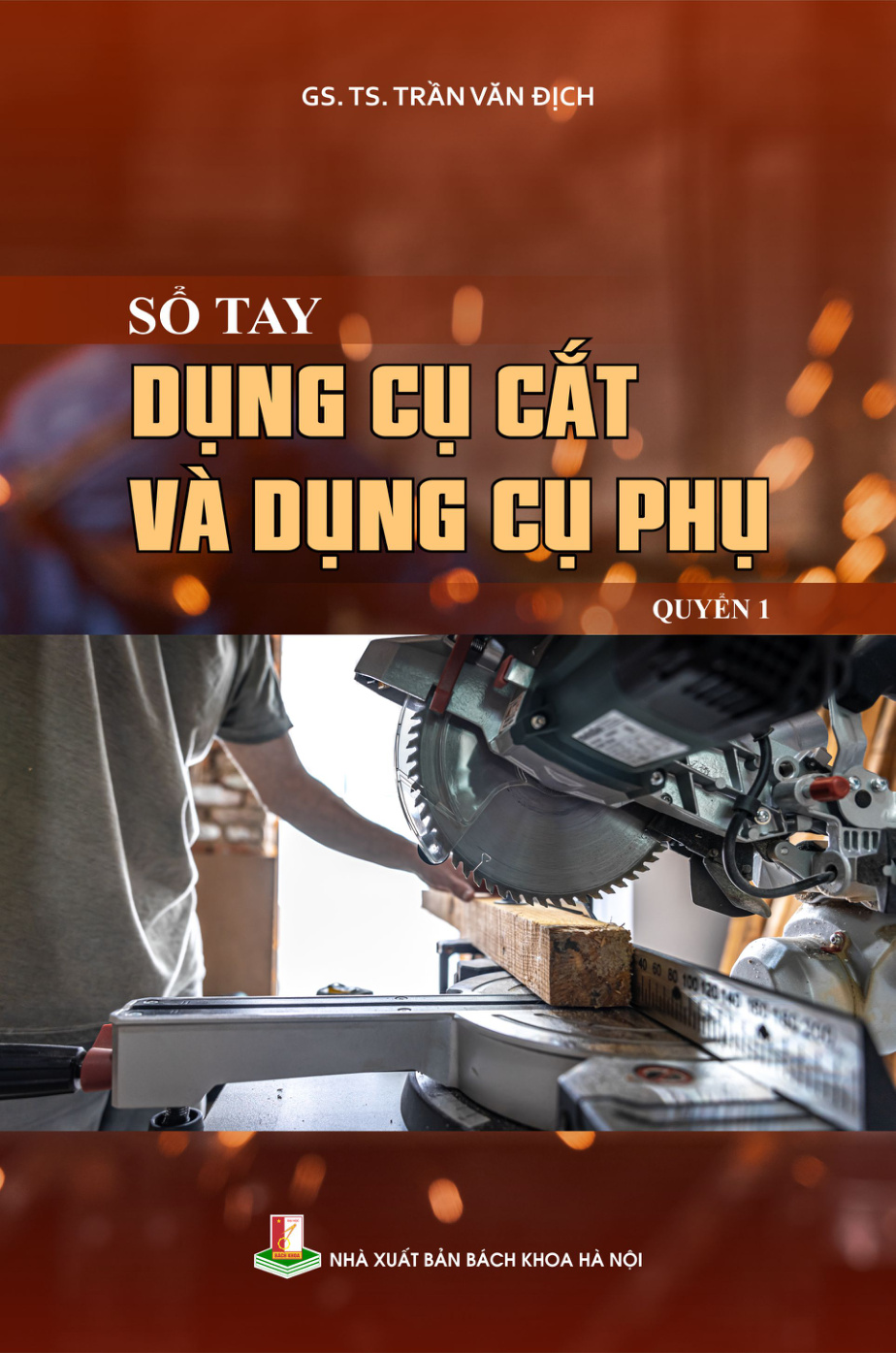 Sổ tay dụng cụ cắt và dụng cụ phụ Quyển 1