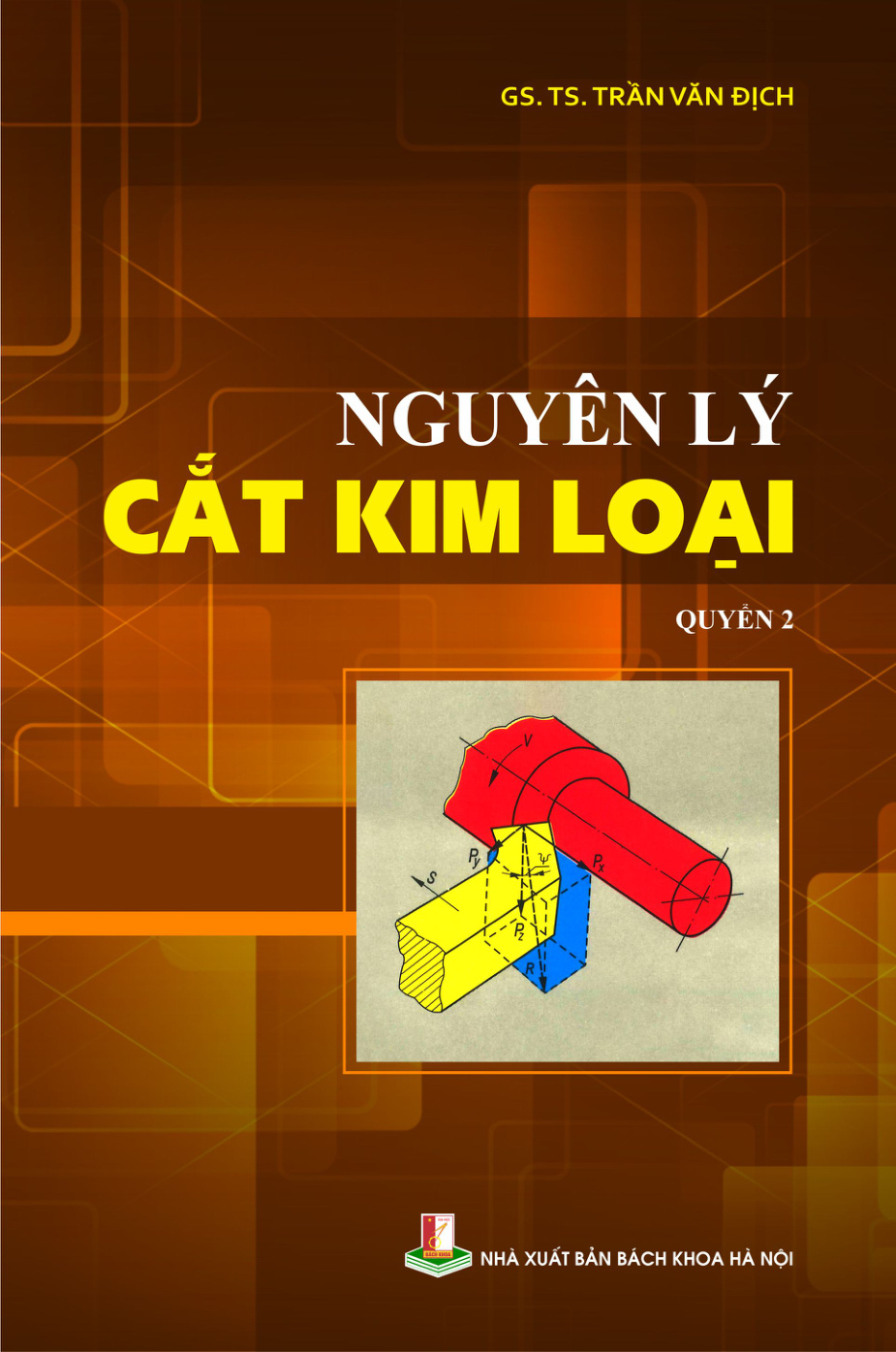 Nguyên lý cắt kim loại Quyển 2