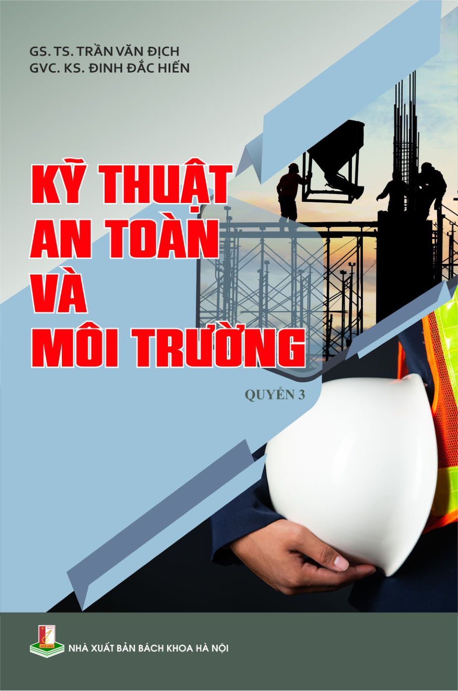 Kỹ thuật an toàn và môi trường Quyển 3