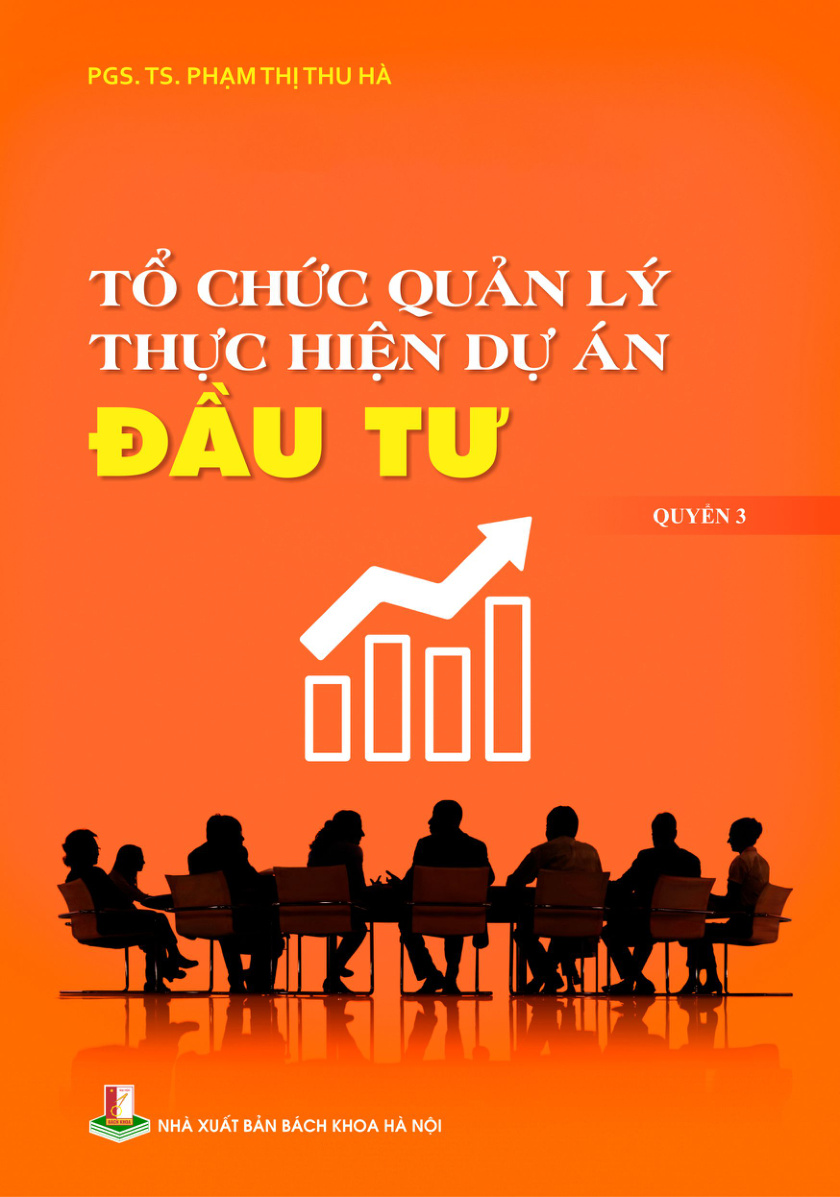 Tổ chức quản lý thực hiện dự án đầu tư Quyển 3