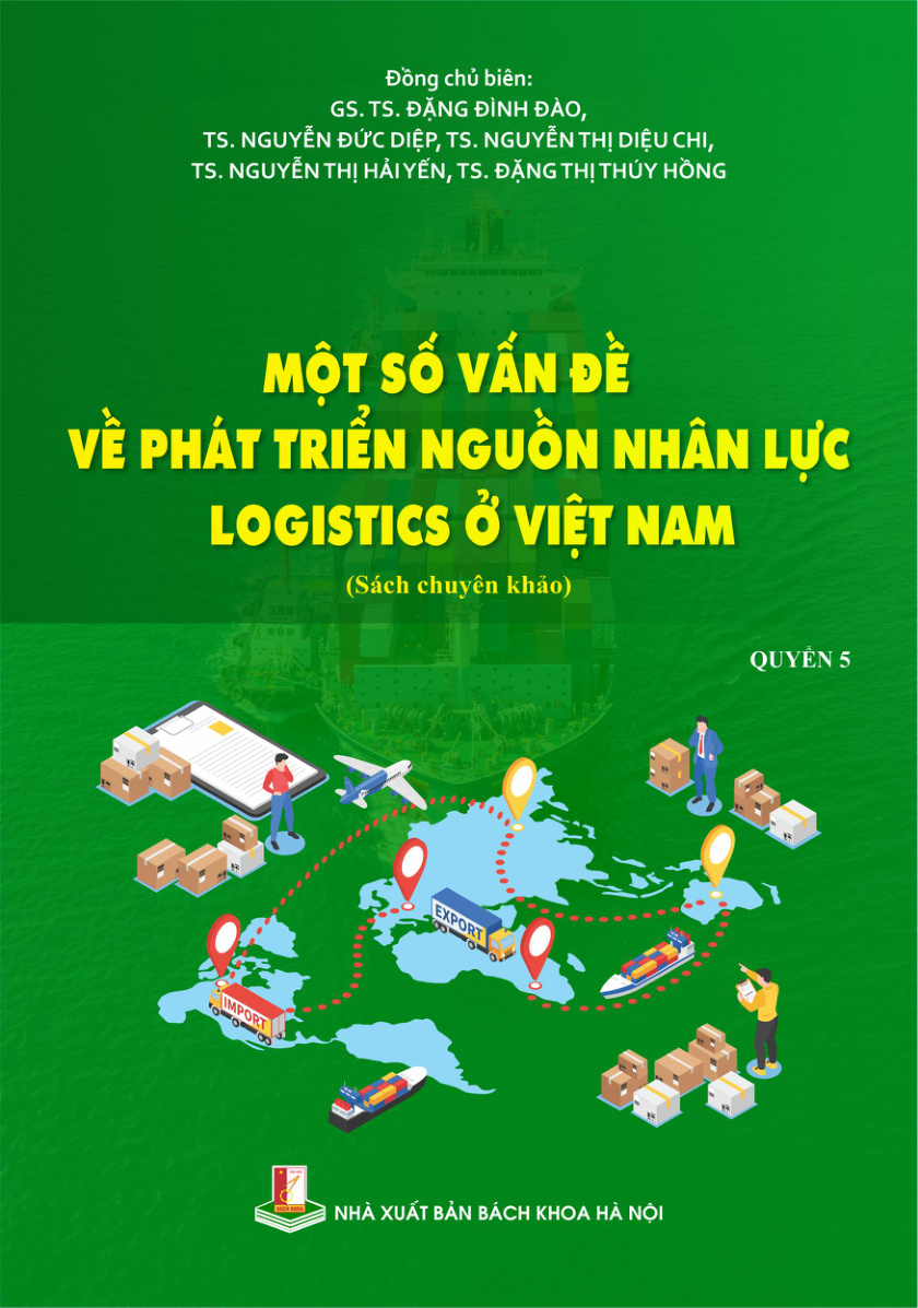 Một số vấn đề về phát triển nguồn nhân lực Logistics ở Việt Nam Quyển 5