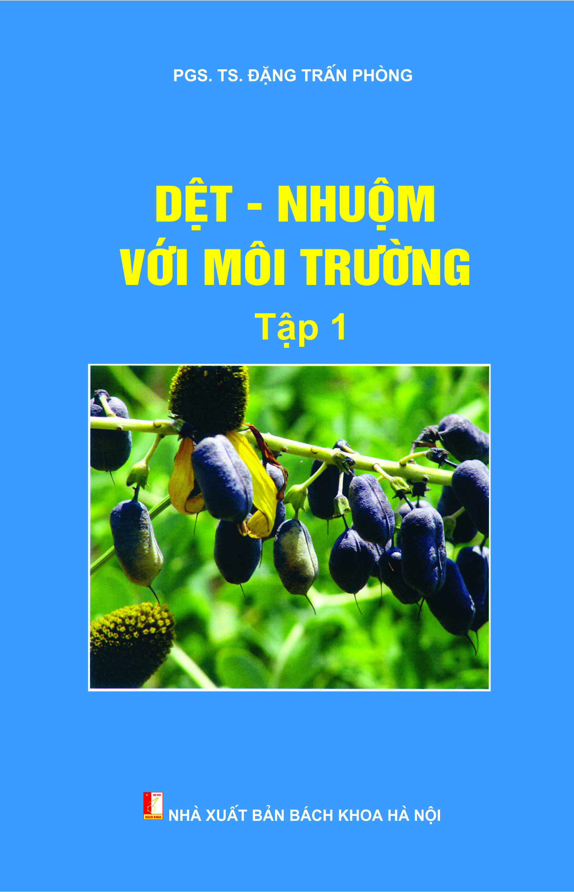 Dệt - nhuộm với môi trường Tập 1
