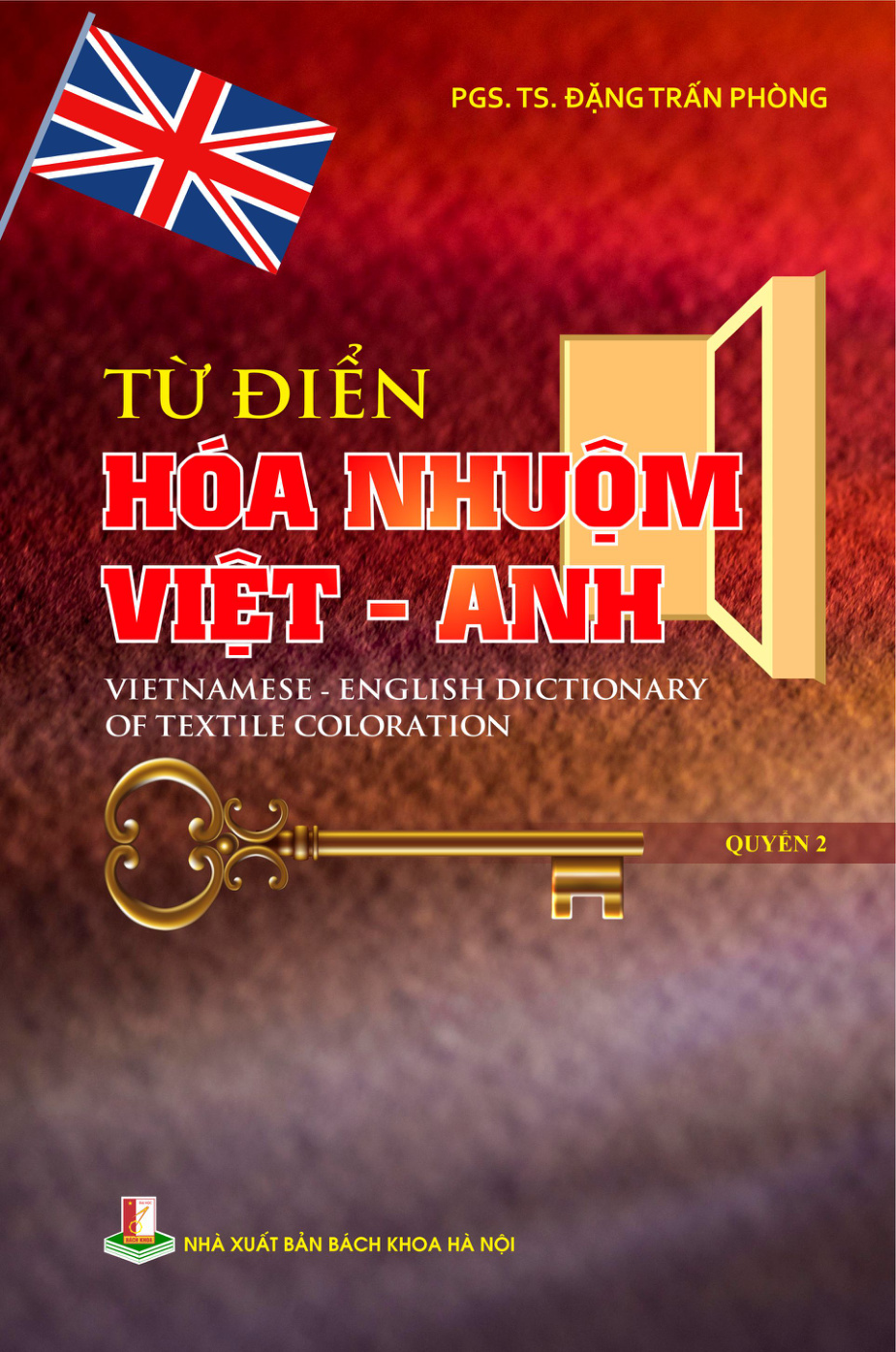 Từ điển hóa nhuộm Việt – Anh (Vietnamese - English Dictionary of Textile Coloration) Quyển 2