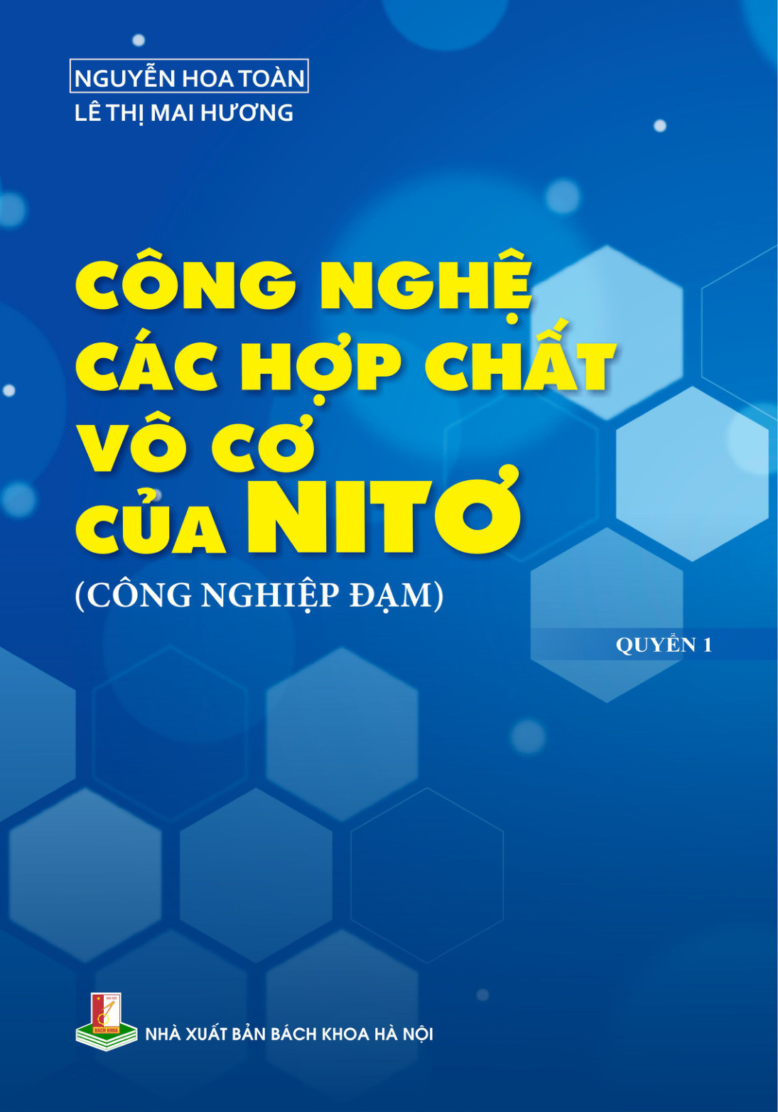 Công nghệ các hợp chất vô cơ của nitơ (Công nghiệp đạm) Quyển 1