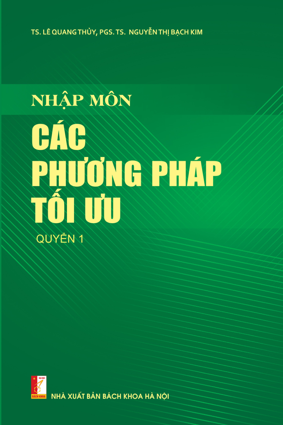 Nhập môn các phương pháp tối ưu Quyển 1