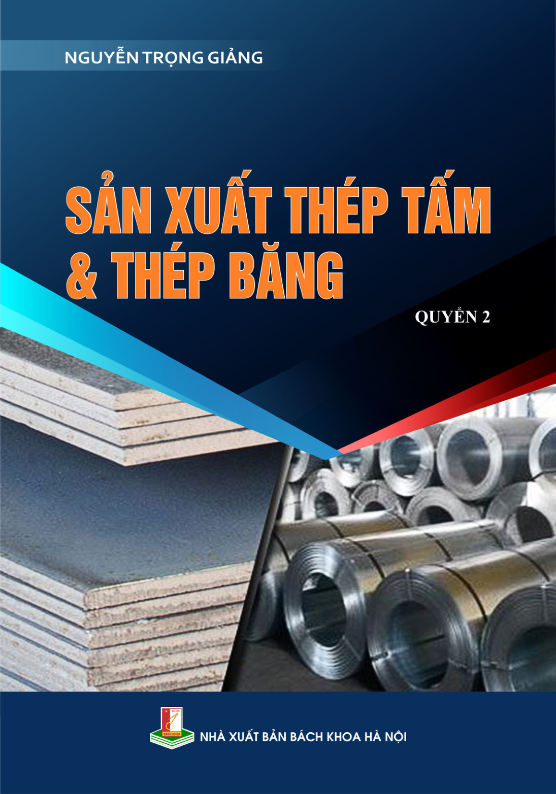 Sản xuất thép tấm và thép băng Quyển 2