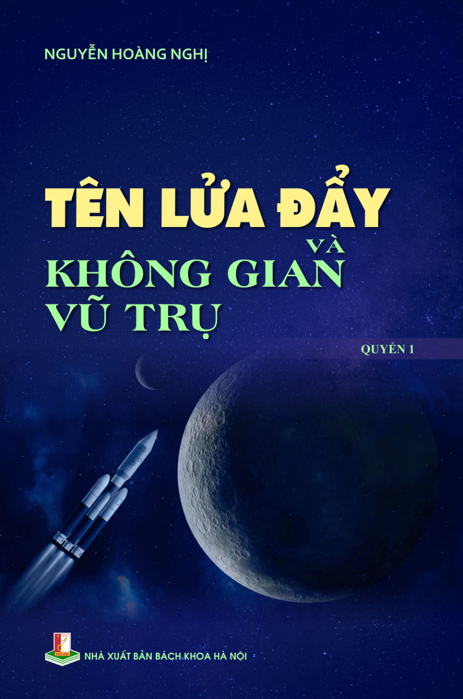 Tên lửa đẩy và không gian vũ trụ Quyển 1