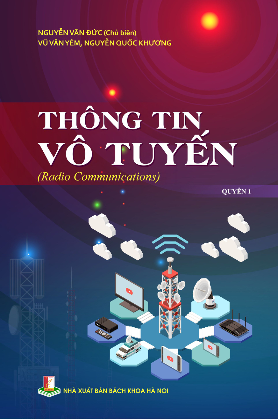 Thông tin vô tuyến (Radio Communications) Quyển 1