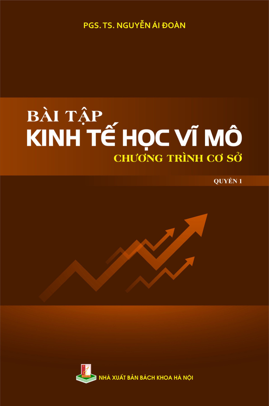 Bài tập kinh tế học vĩ mô (Chương trình cơ sở) Quyển 1