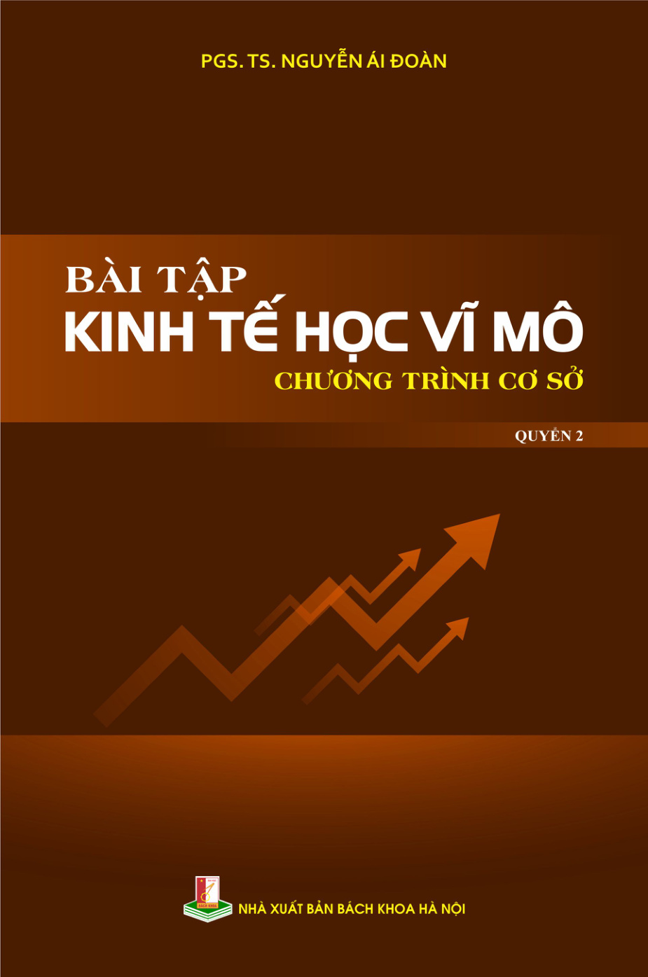 Bài tập kinh tế học vĩ mô (Chương trình cơ sở) Quyển 2