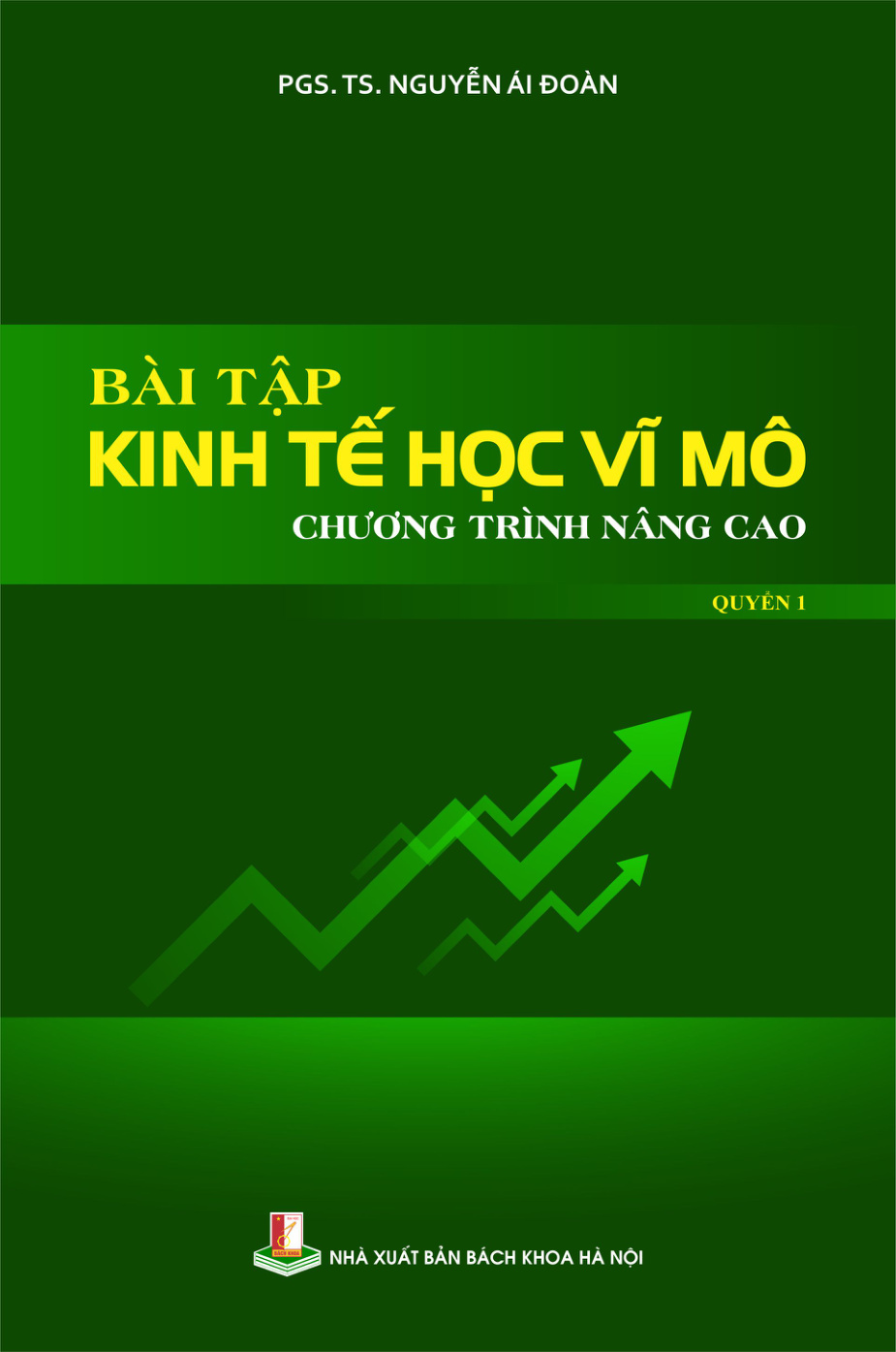 Bài tập Kinh tế học vĩ mô (Chương trình nâng cao) Quyển 1