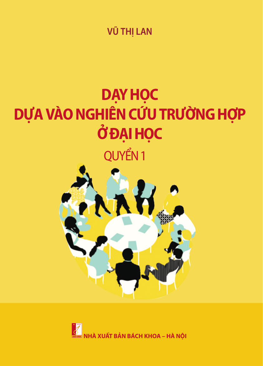 Dạy học dựa vào nghiên cứu trường hợp ở đại học Quyển 1
