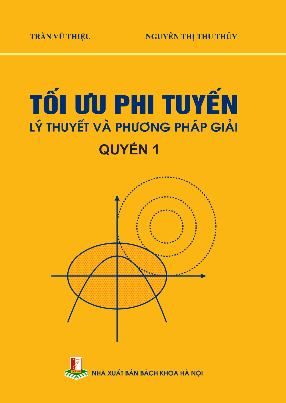 Tối ưu phi tuyến - Lý thuyết và phương pháp giải Quyển 1