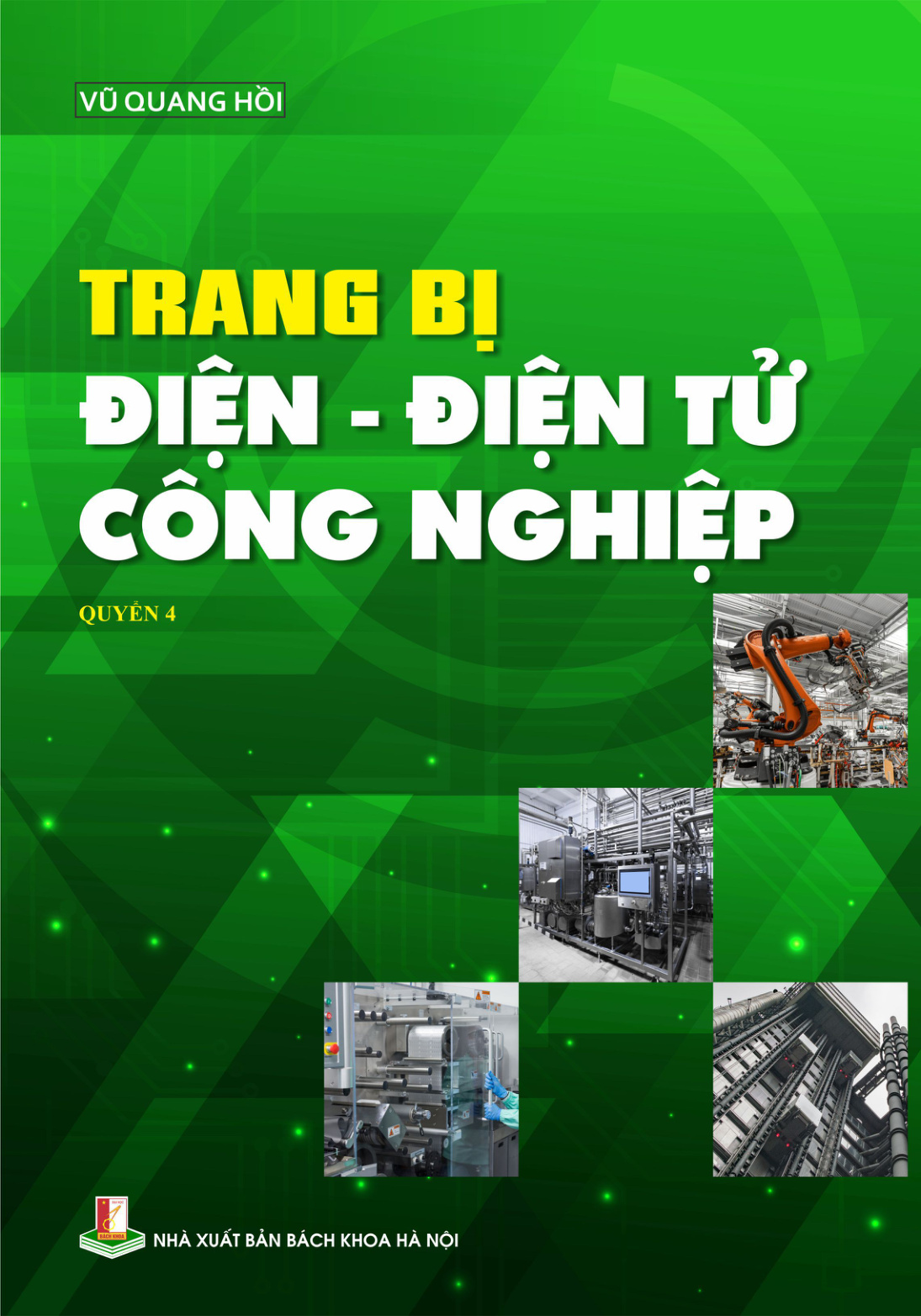 Trang bị điện - điện tử công nghiệp Quyển 4
